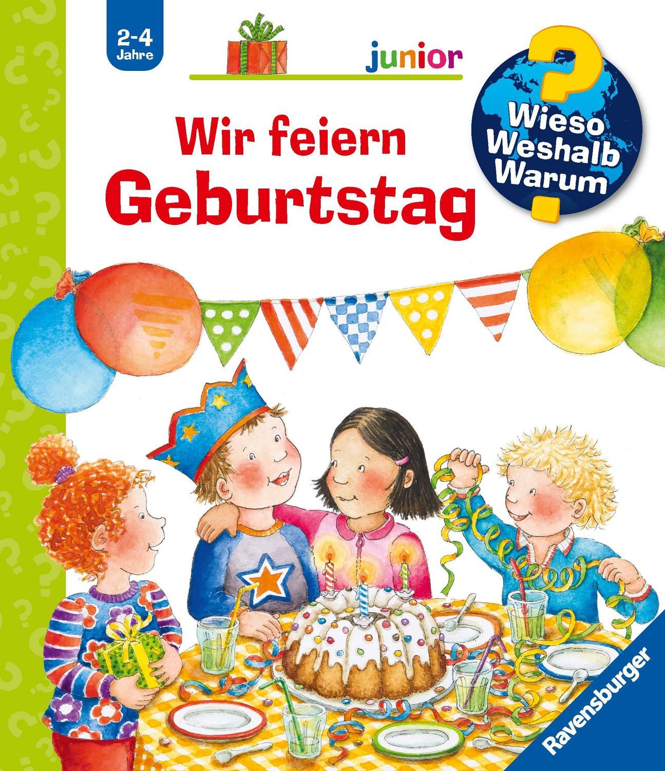 Wieso? Weshalb? Warum? junior, Band 27 - Wir feiern Geburtstag / Constanza Droop