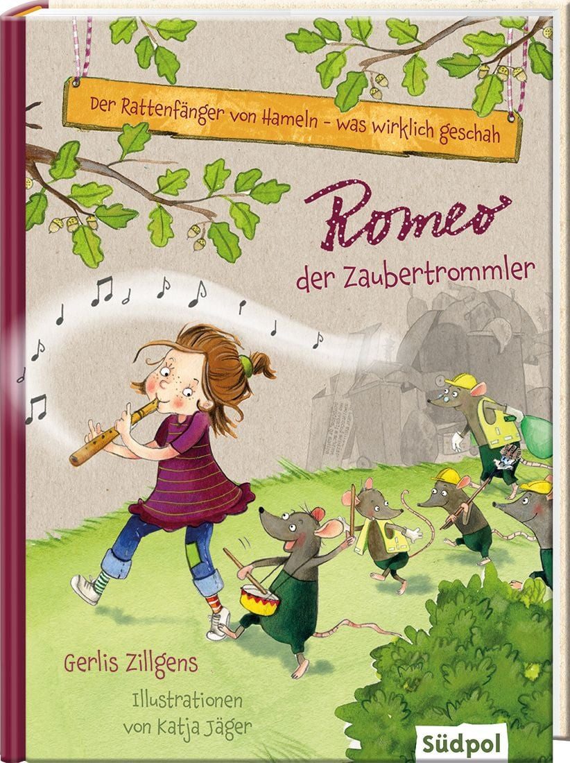 Kinderbuch Der Rattenfänger von Hameln - was wirklich geschah: Romeo, der Zaubert Gerlis Zillgens