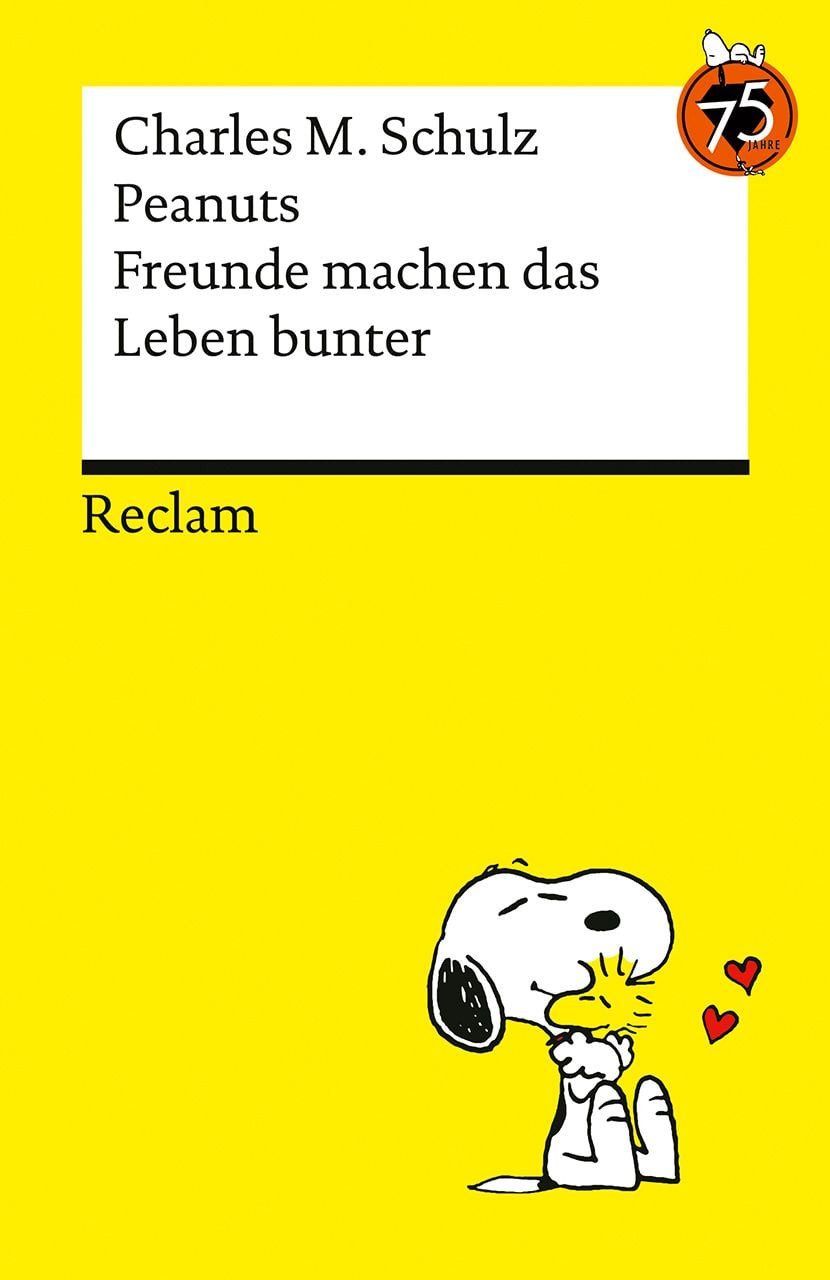 Cartoon Peanuts. Freunde machen das Leben bunter Das Beste über Freundschaft, Charles M. Schulz