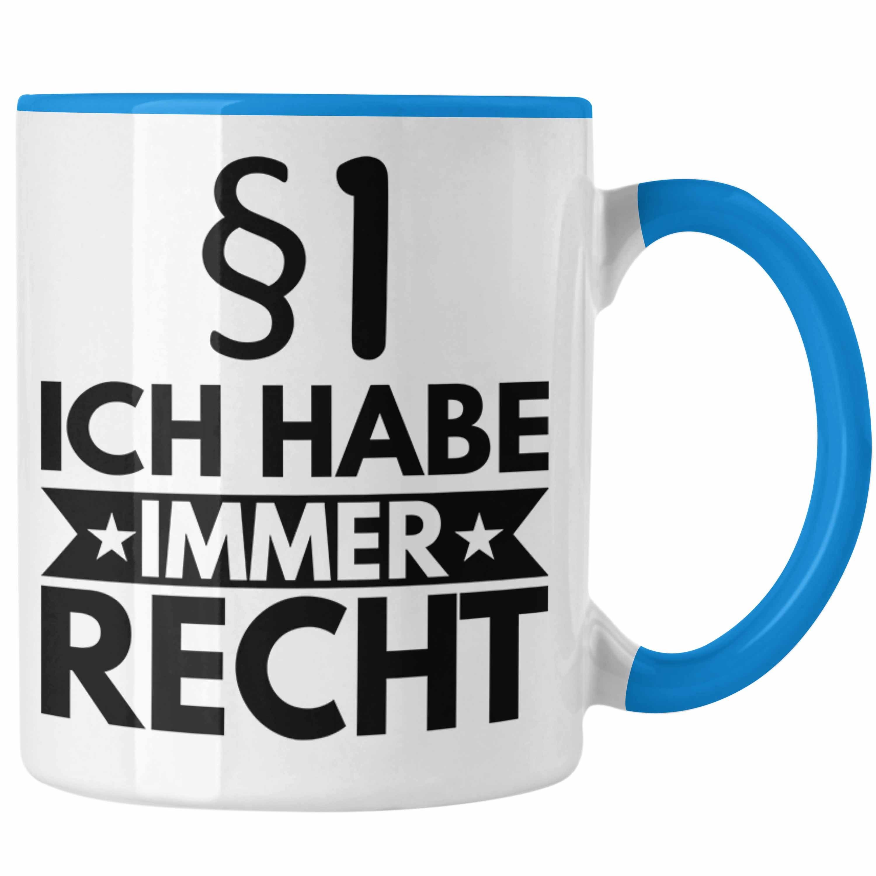 Geschenkidee Anwalt Blau Immer Jurist Sprüche Ich Trendation Geschenk Recht Tasse Lustige - Jura Trendation Habe Spruch Jura-Studium Tasse