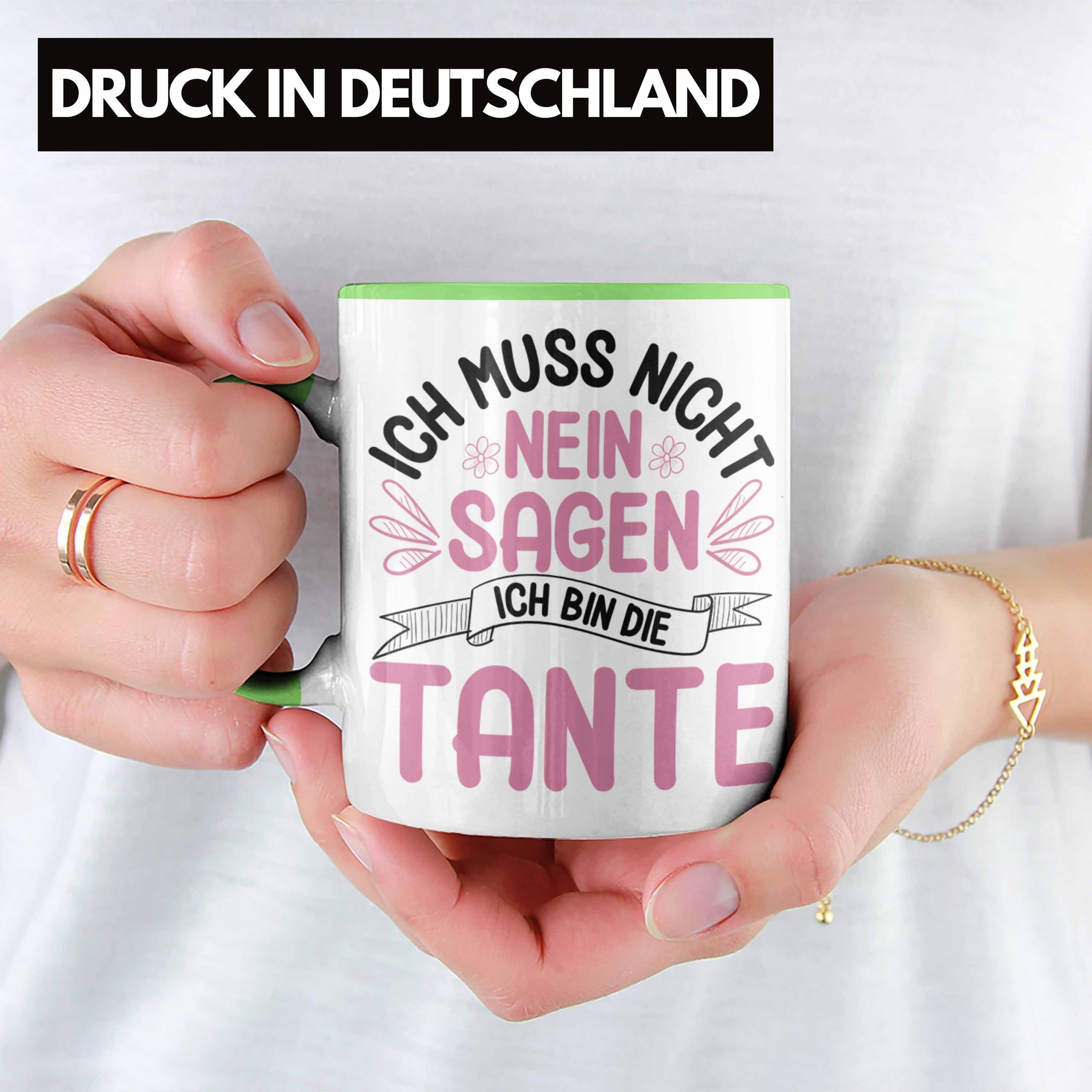 Ich Spruch Lustig - Muss Tante Trendation Tasse Grün Nein Geschenk Tasse Sagen Nicht Geschenkidee Trendation