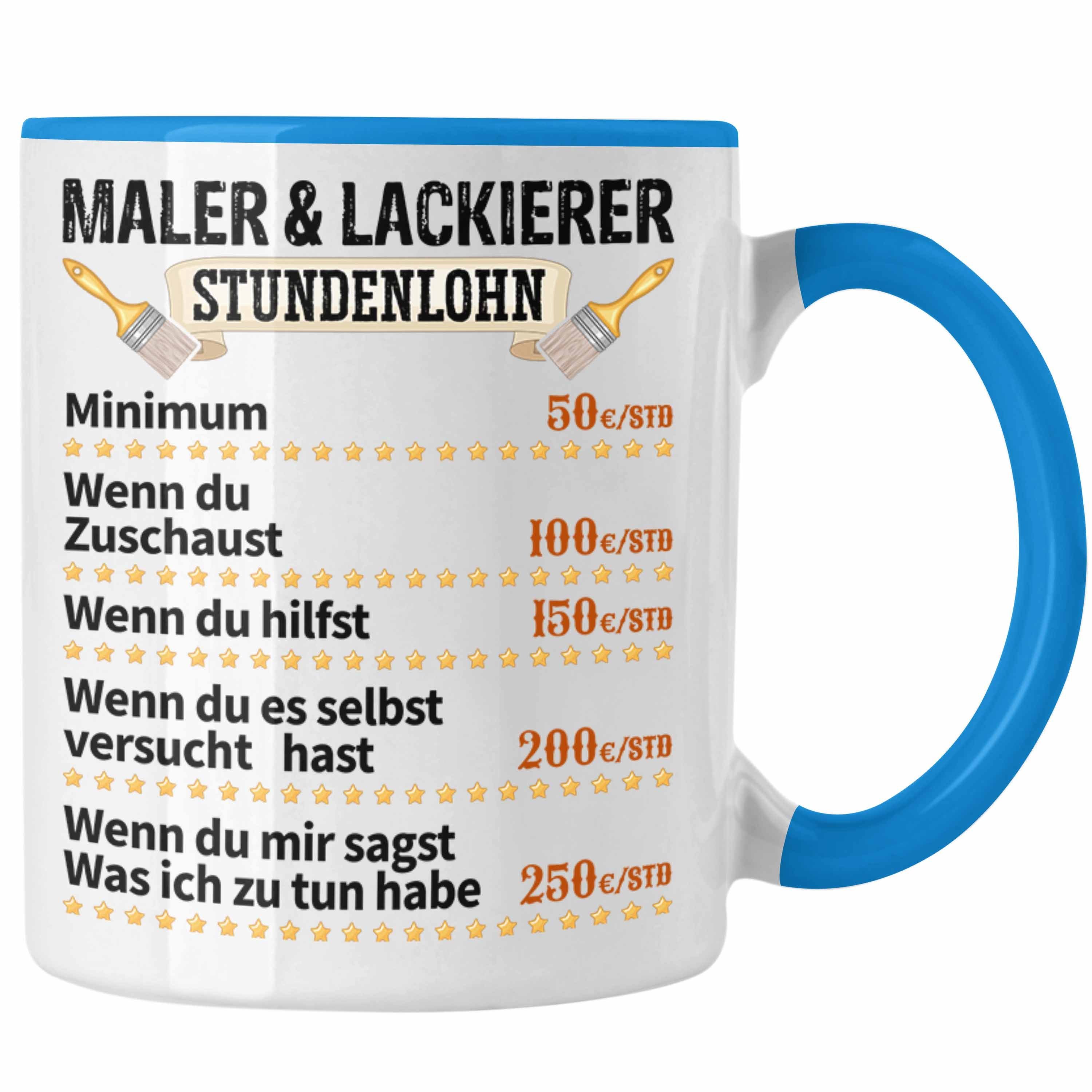 Job & Lustig Blau Geschenk Trendation Anstrei Tasse Tasse Maler Männer Stundenlohn Lackierer