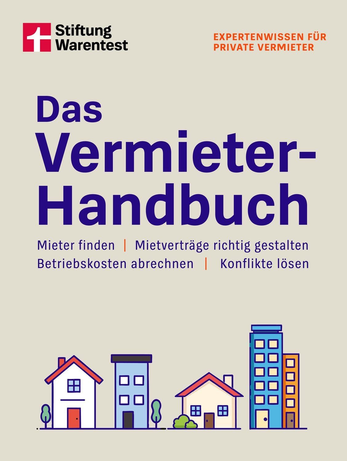 Das Vermieter-Handbuch / Eva Kafke, Mieter finden, Mietverträge richtig gestalten, Betriebskosten abrechnen, Konflikte lösen, Mietrecht, Vermietung und Verwaltung