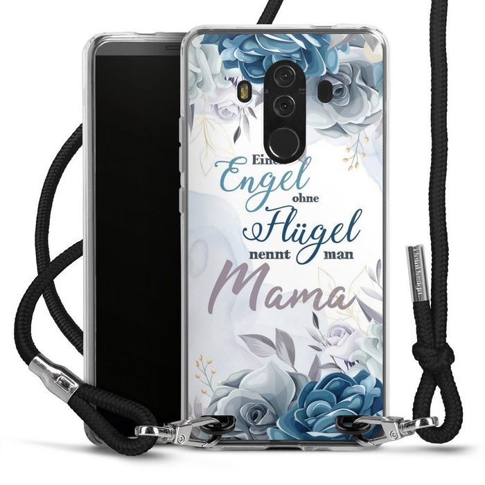 DeinDesign Handyhülle Muttertag Mama Blumen Engel Mama Blumen Huawei Mate 10 Pro Handykette Hülle mit Band Case zum Umhängen