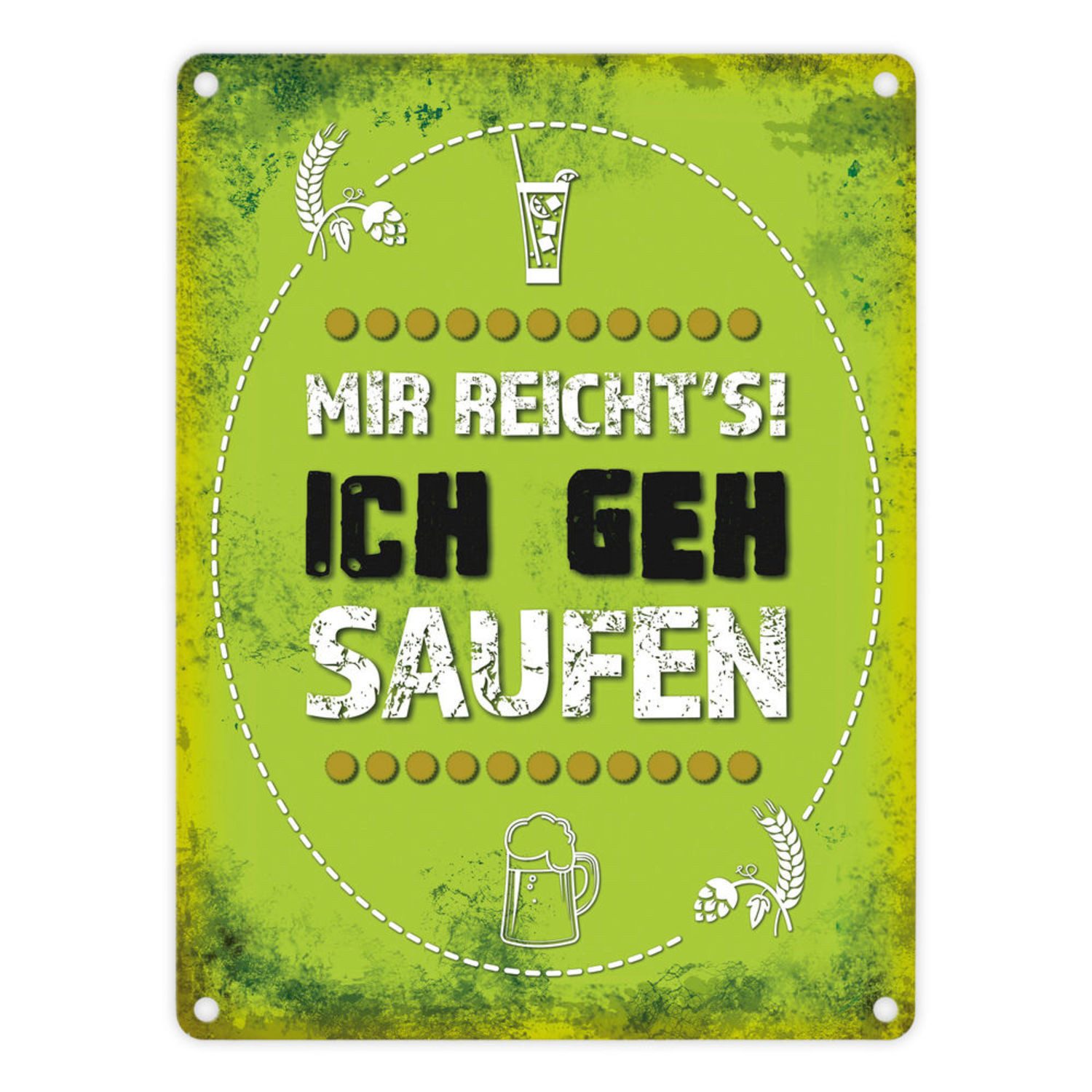 speecheese Metallschild Metallschild mit Spruch Mir reicht's! Ich geh