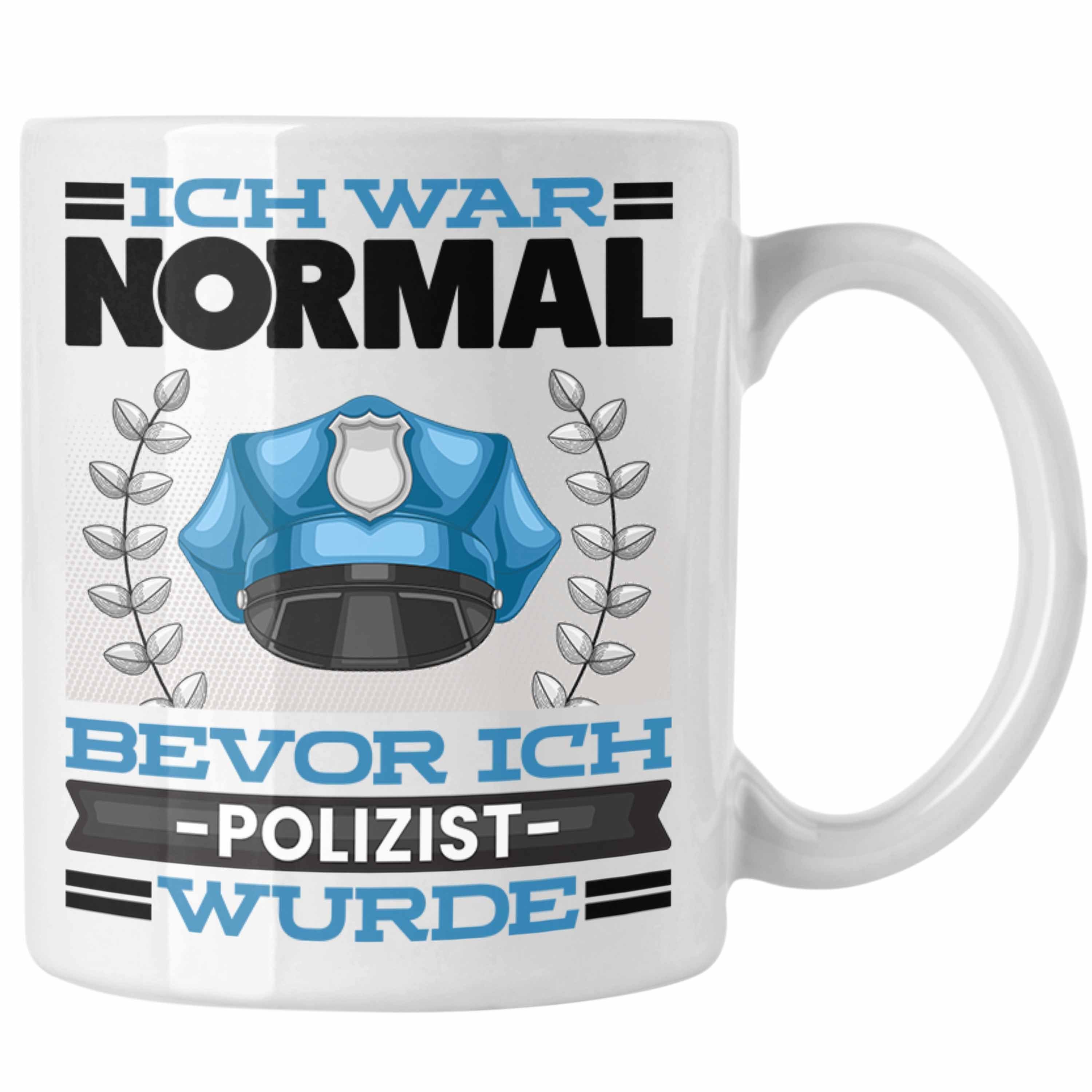 Normal Polizist Tasse War Tasse Polizei Bevor für Ich Weiss Spruch Geschenk Trendation Ich P
