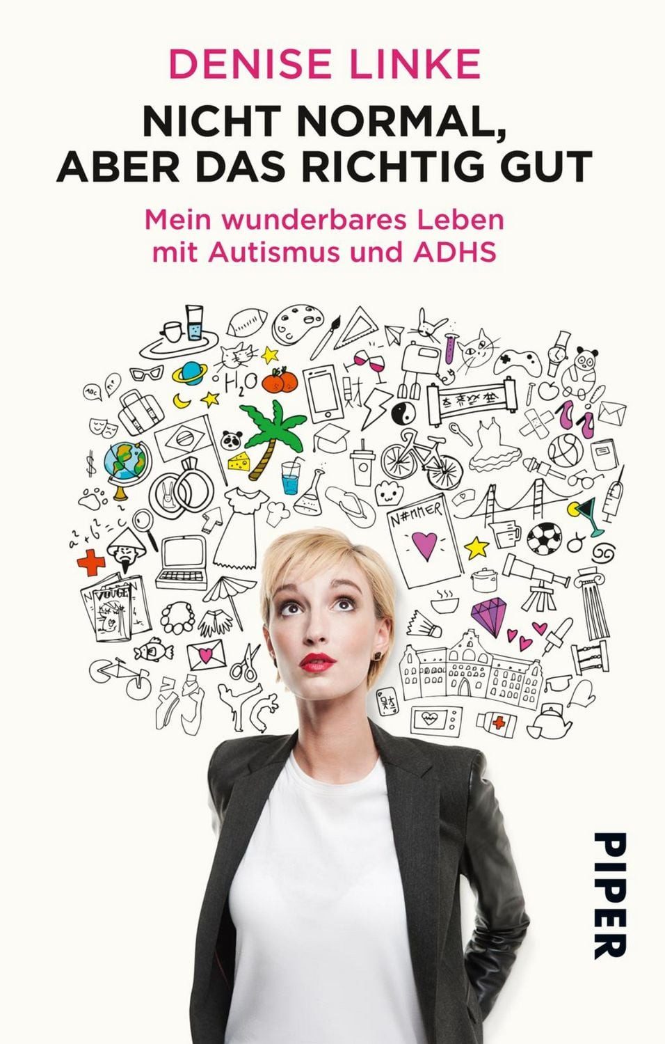 Nicht normal, aber das richtig gut / Denise Linke