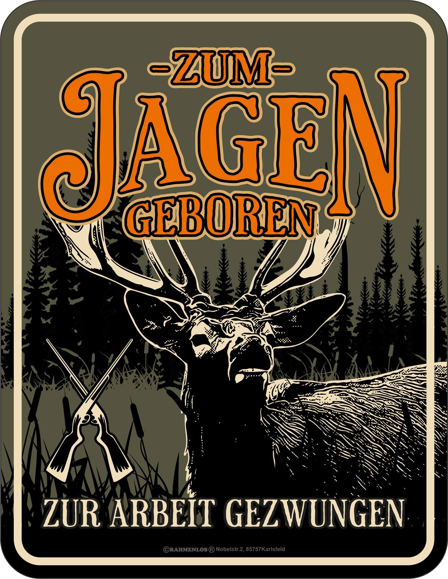 Metallschild Jäger - Fun-Schilder - Jagen geboren