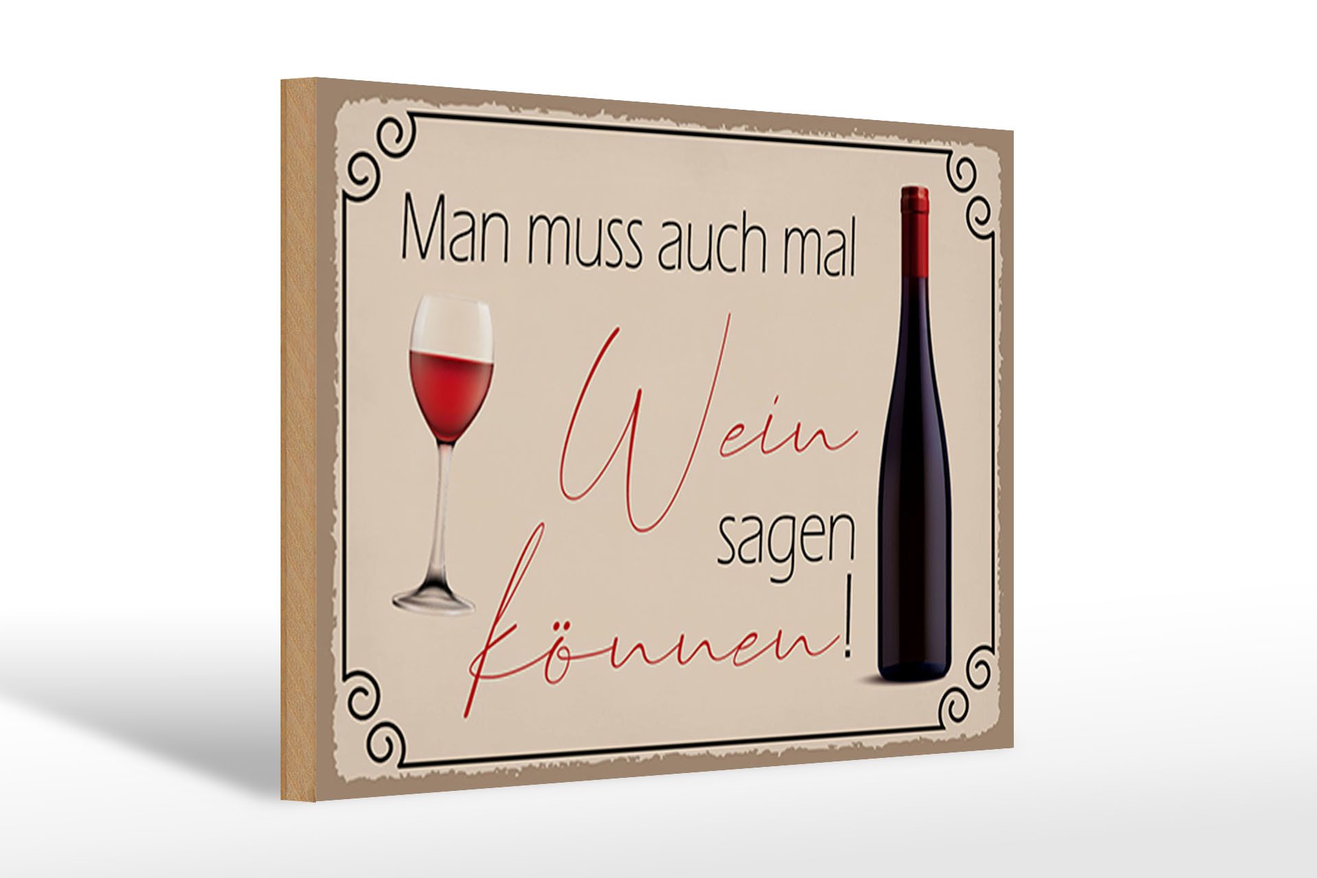 Holzbild Spruch 30x20cm Man muss mal Wein sagen können