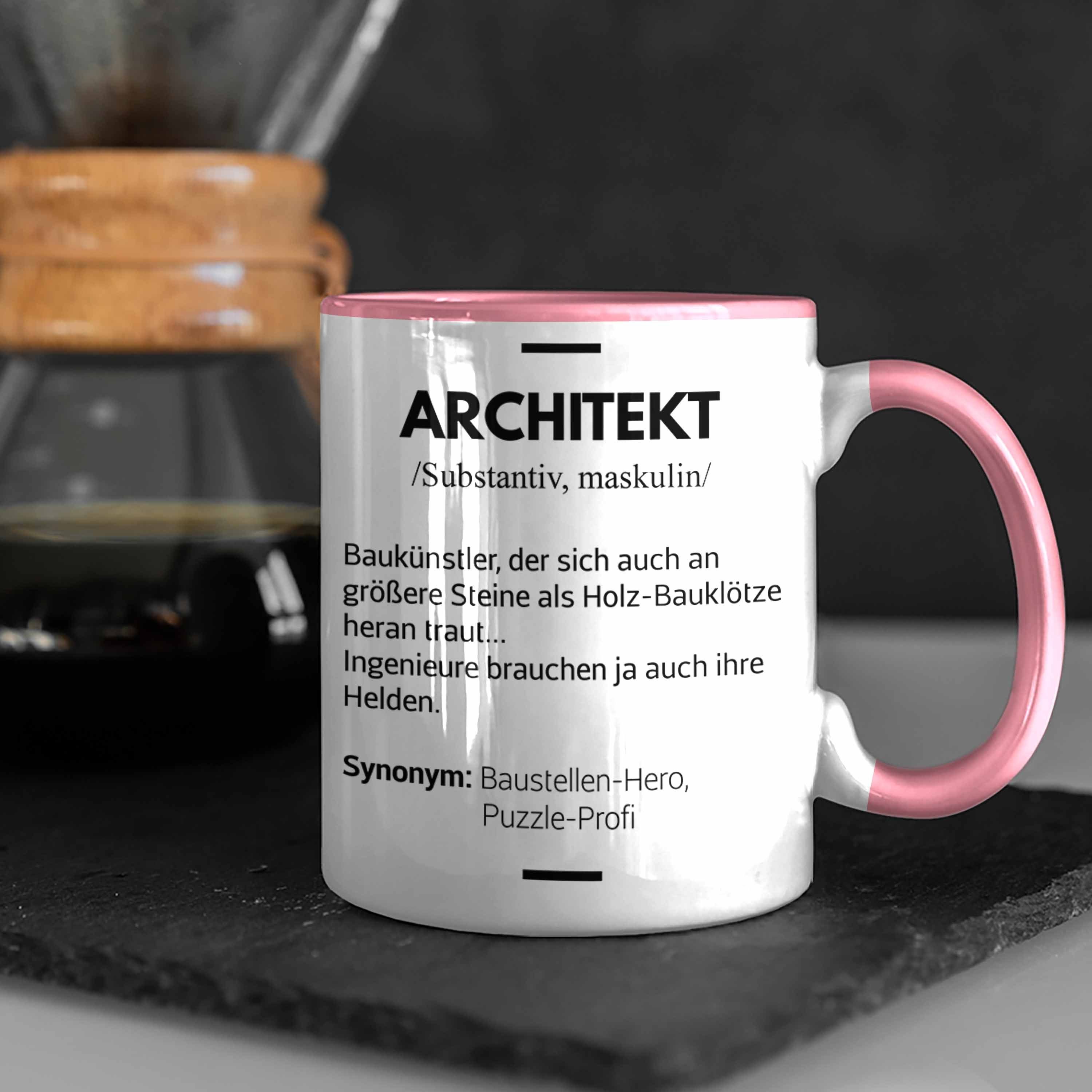 Geschenkidee Geschenke Trendation Spruch Spruch Trendation Rosa Architektur Tasse Kaffeetasse - Architekt mit Architekten Tasse Lustig