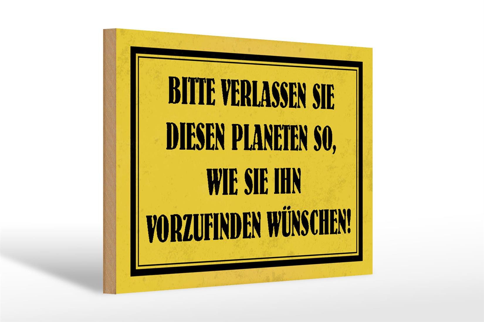 Femer GmbH Holzbild Hinweis 30x20cm bitte verlassen Sie Planeten, Hinweise und Warnungen (1 St), Glatte Holzfaserplatte (MDF), vorn beschichtet