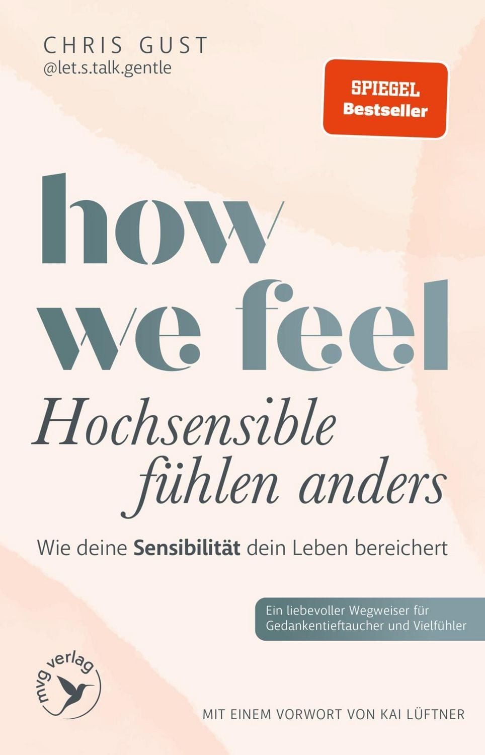 How We Feel - Hochsensible fühlen anders / Chris Gust, SPIEGEL-Bestseller