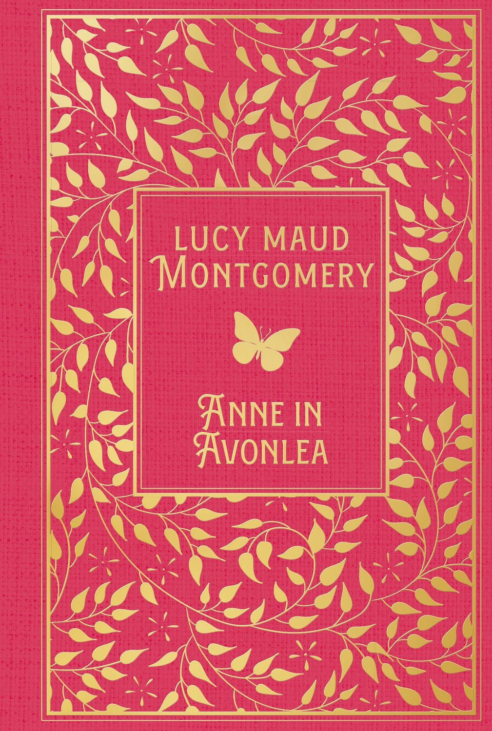 Anne in Avonlea / Lucy Maud Montgomery