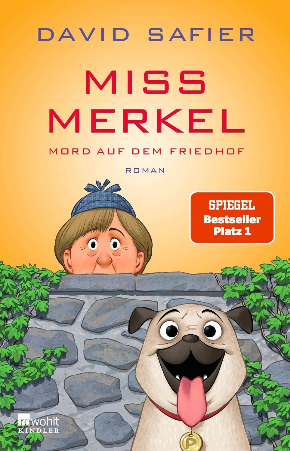 Miss Merkel: Mord auf dem Friedhof / David Safier