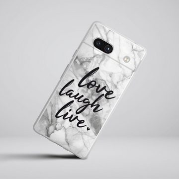 DeinDesign Handyhülle Marmor Sprüche Liebe Love, Laugh, Live Marmor, Google Pixel 7a Silikon Hülle Bumper Case Handy Schutzhülle