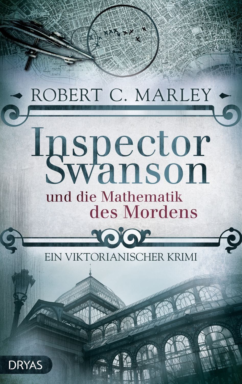 Inspector Swanson und die Mathematik des Mordens / Robert C. Marley