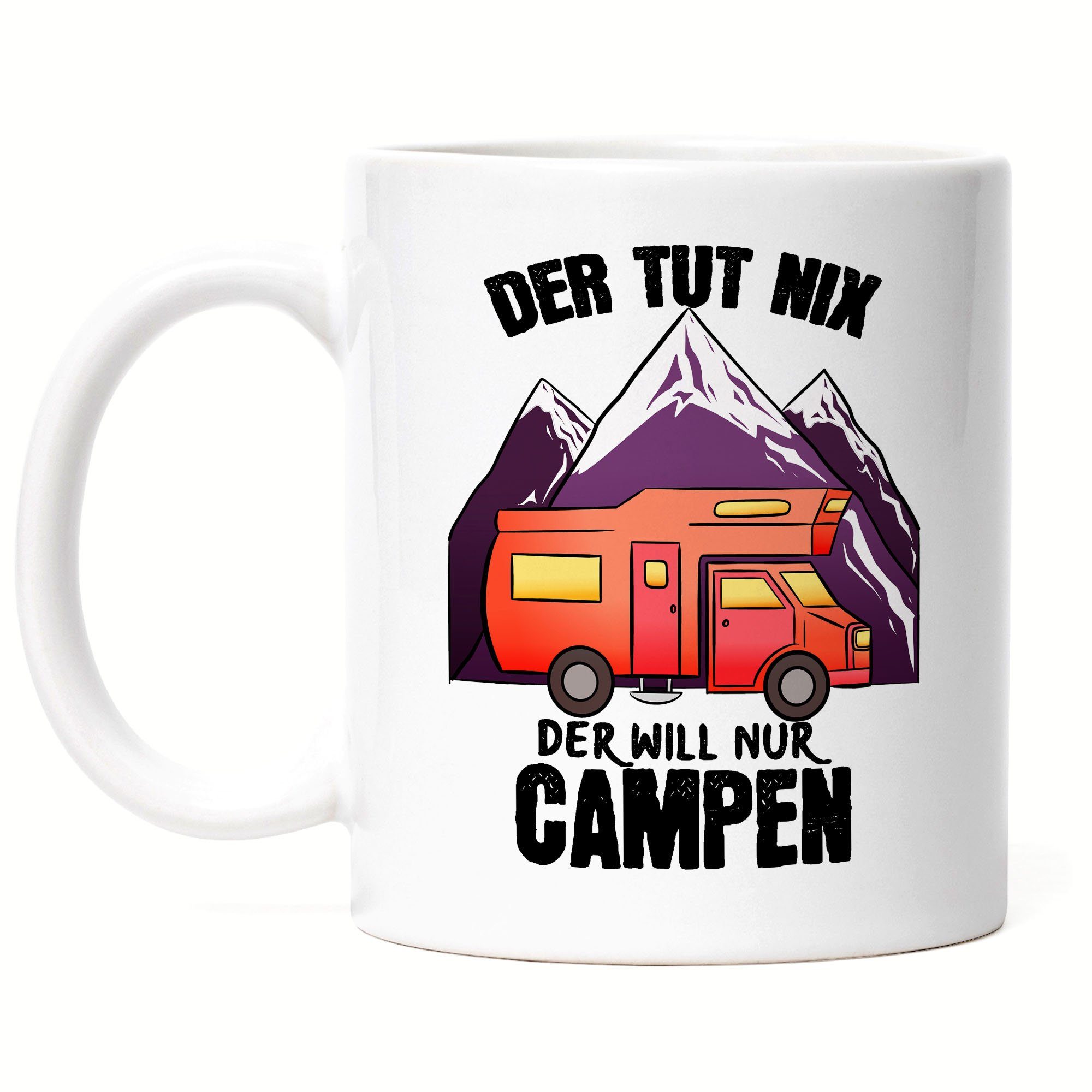 Hey!Print Tasse Camping Tasse mit Spruch Der tut nix der will nur Campen Geschenk Tasse für Camper Wohnmobil Womo Weiß