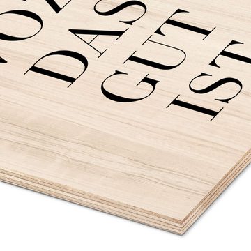 Posterlounge Holzbild Typobox, Wer weiss, wozu das gut ist