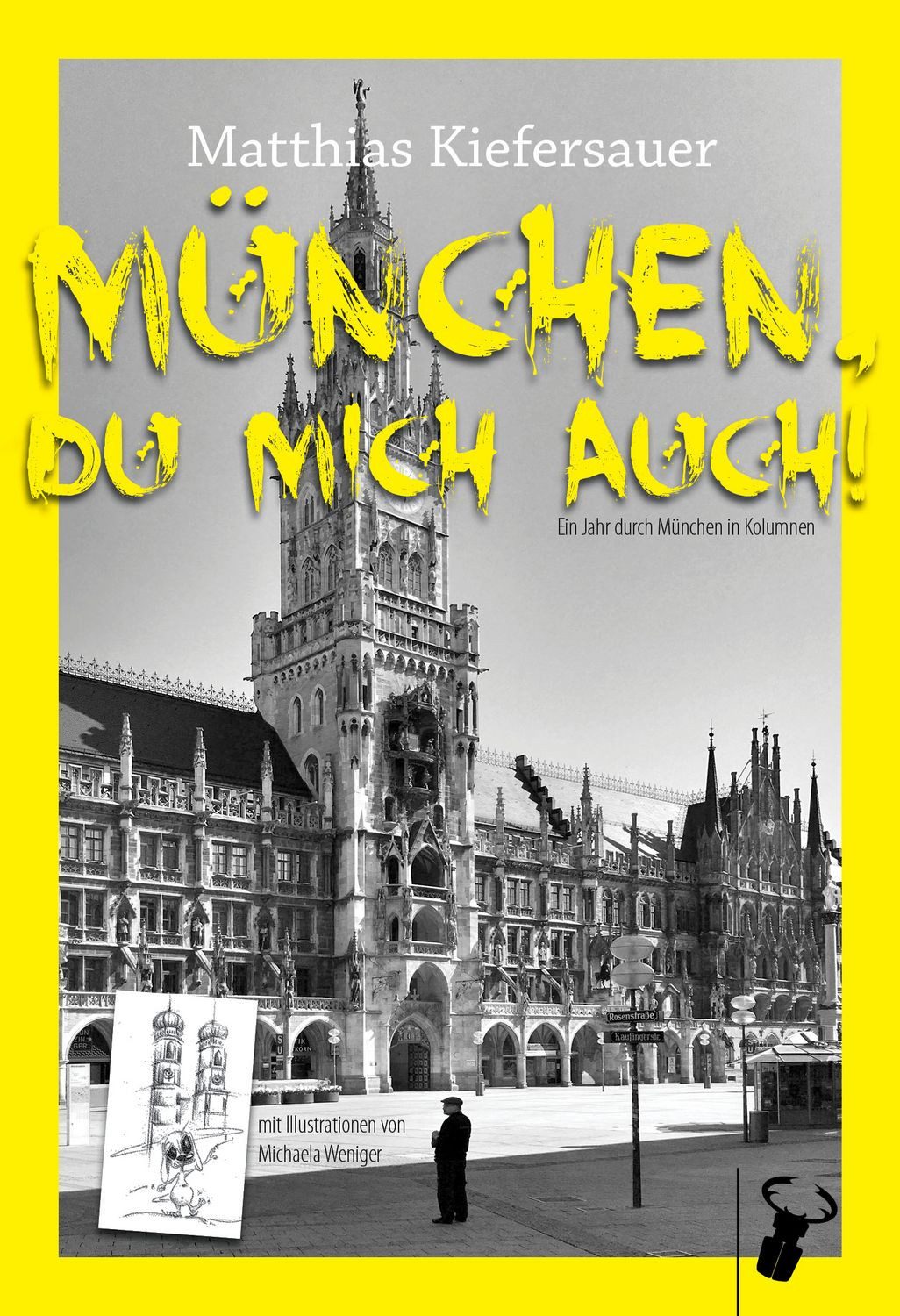 München, du mich auch! / Matthias Kiefersauer