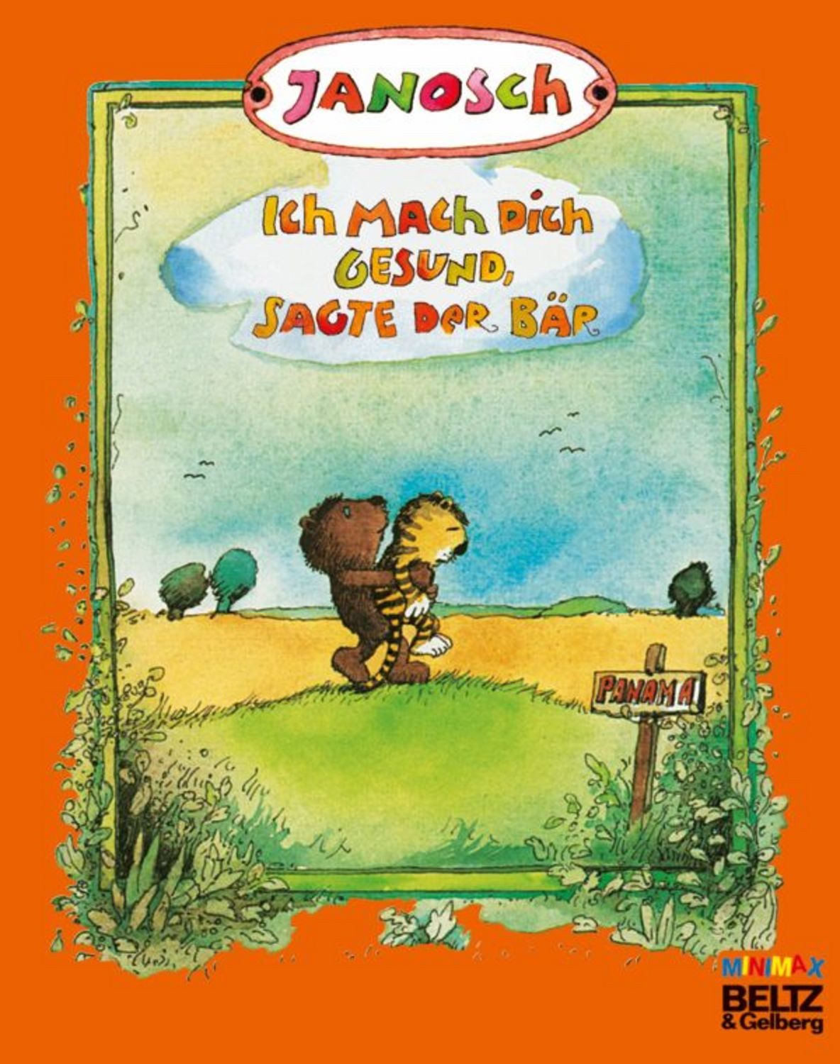 Ich mach dich gesund, sagte der Bär / Janosch