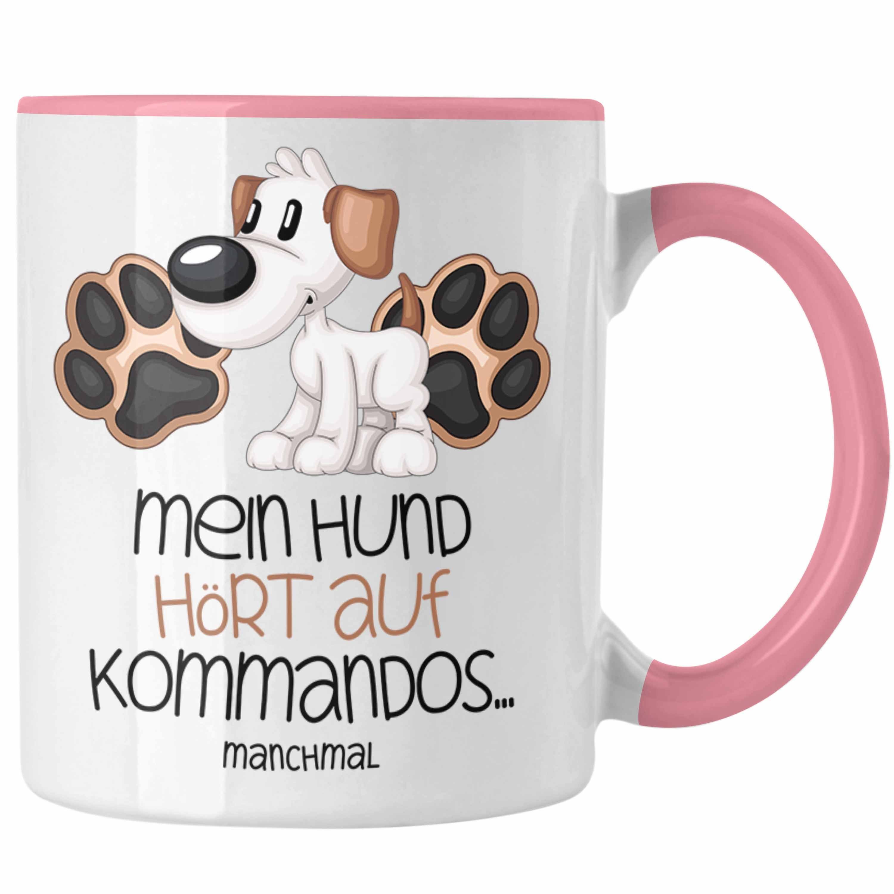 Geschenk Hört Trendation Tasse Auf Kommando Tasse Kaffee-Becher Hundebesitzer Rosa Mein Hund