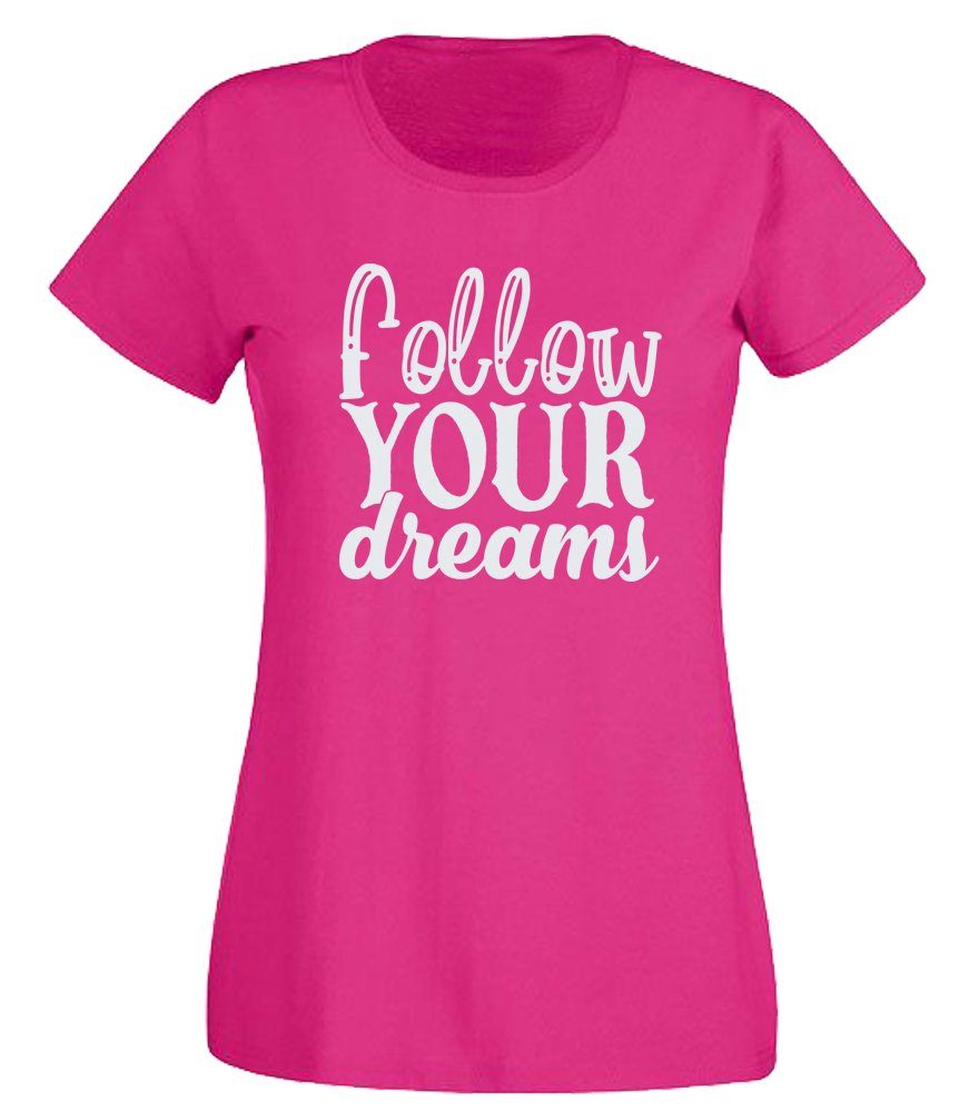G-graphics T-Shirt Damen T-Shirt - Follow your dreams mit trendigem Frontprint, Aufdruck auf der Vorderseite, Spruch/Sprüche/Print/Motiv, für jung & alt, Slim-fit