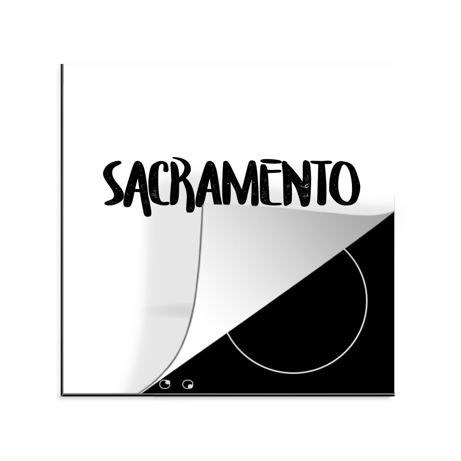 MuchoWow Herdblende-/Abdeckplatte Schwarz-Weiß-Illustration des Stadtnamens Sacramento, Vinyl, (1 tlg), 78x78 cm, Ceranfeldabdeckung, Arbeitsplatte für küche