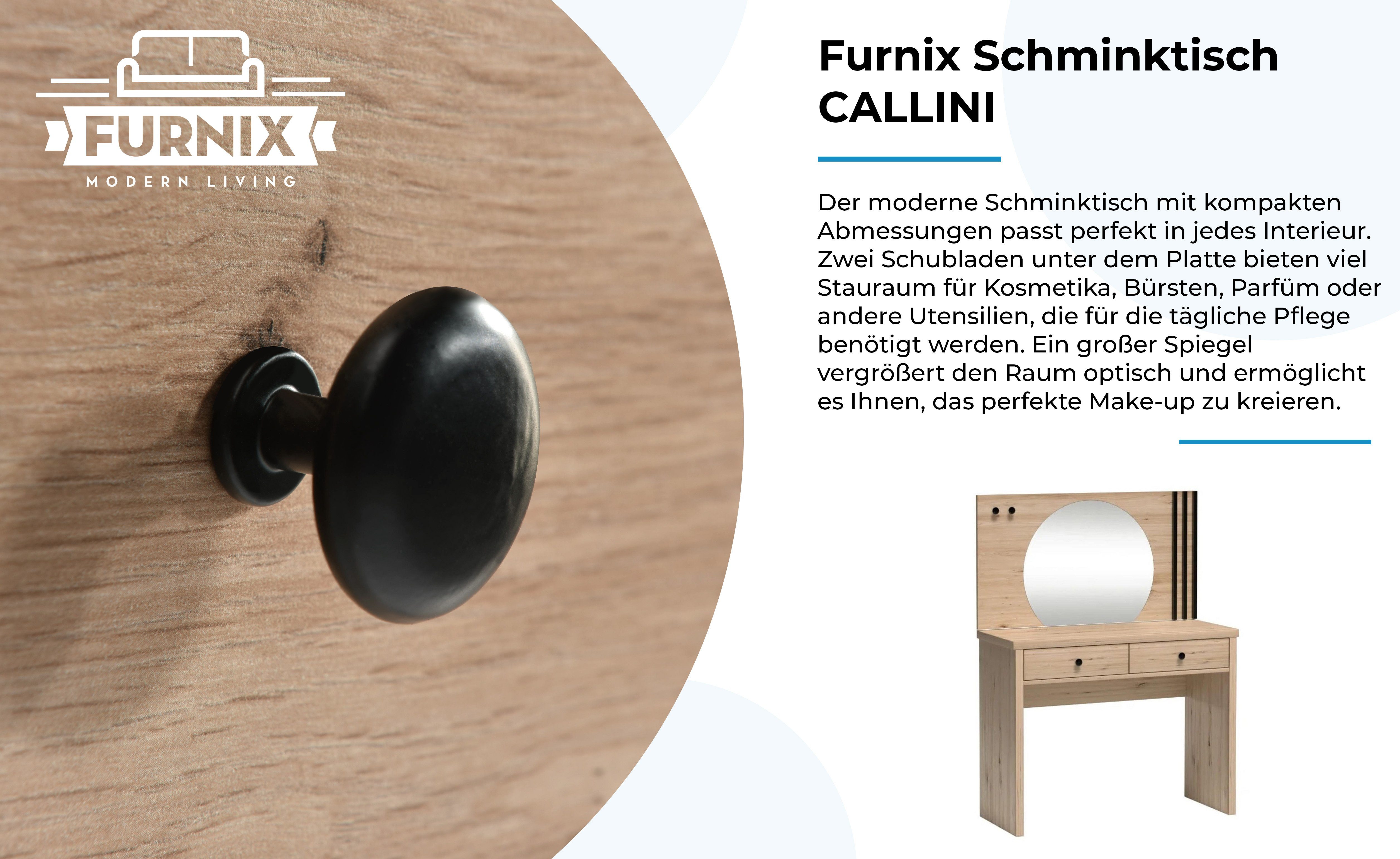 Furnix Schminktisch CALLINI Frisiertisch mit x und T40,5 Artisan, made Schubladen in cm, Leisten, H133 x Rundspiegel hochwertig, Europe B100 dekorative