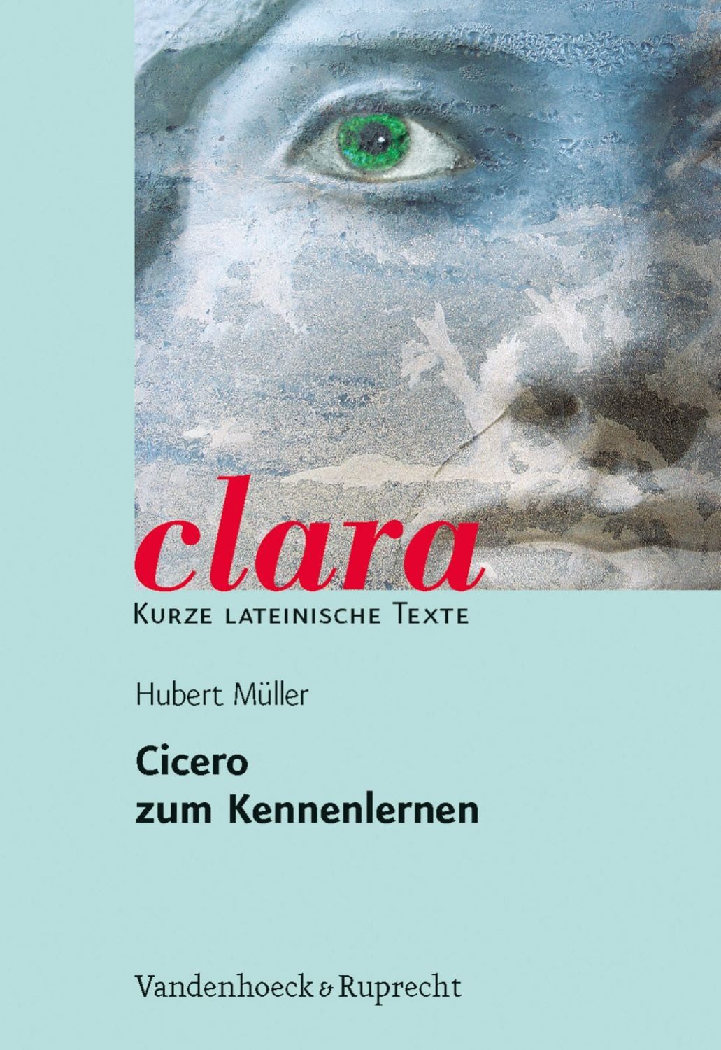 Cicero zum Kennenlernen / Hubert Müller