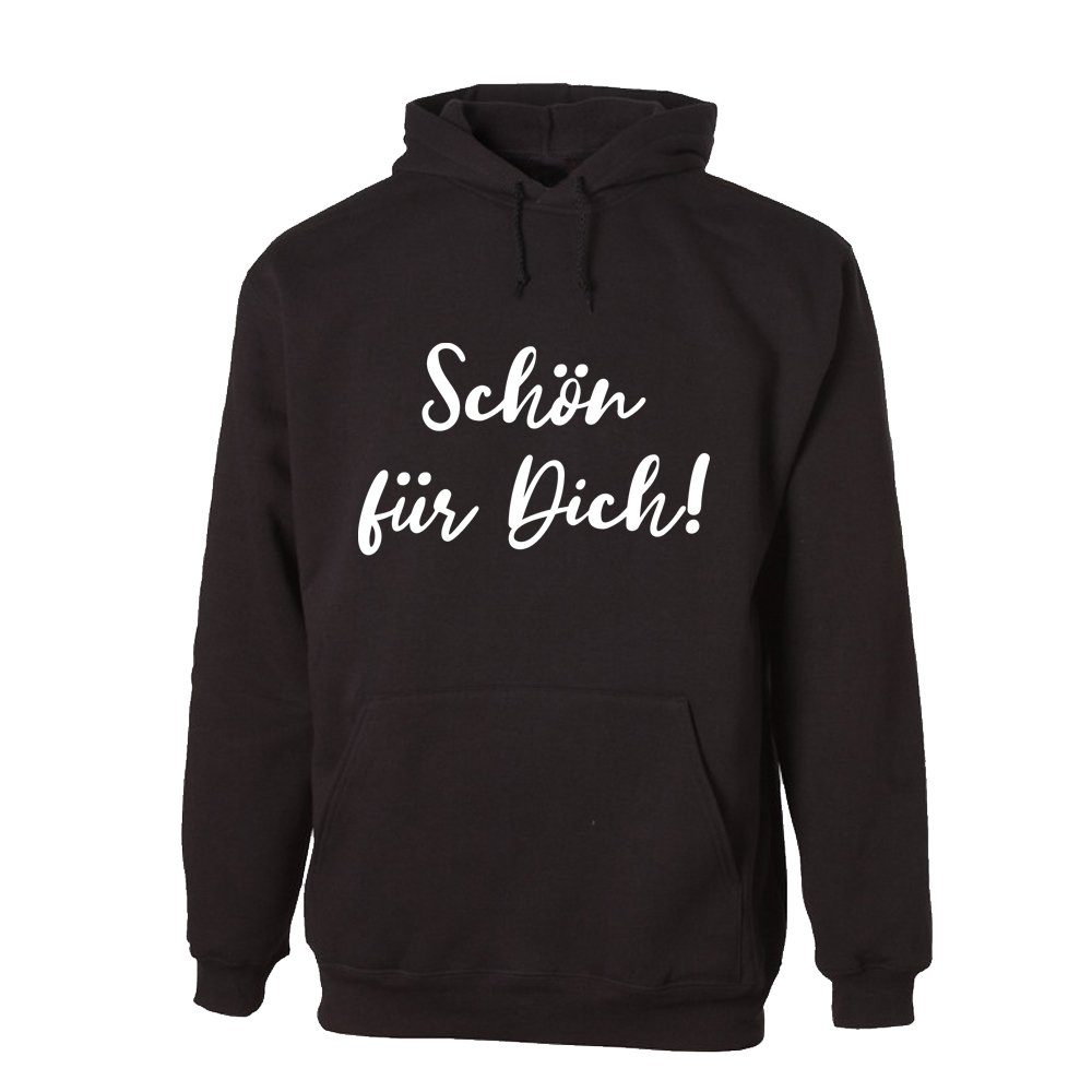 Ggraphics Hoodie Schön für Dich! Unisex, mit Frontprint, mit Spruch
