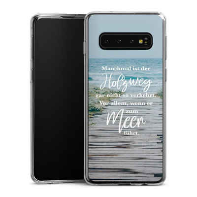 DeinDesign Handyhülle Strand Motivation Spruch Holzweg, Samsung Galaxy S10 Slim Case Silikon Hülle Ultra Dünn Schutzhülle