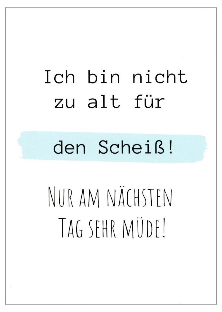 Postkarte "Ich bin nicht zu alt für den Scheiß!"