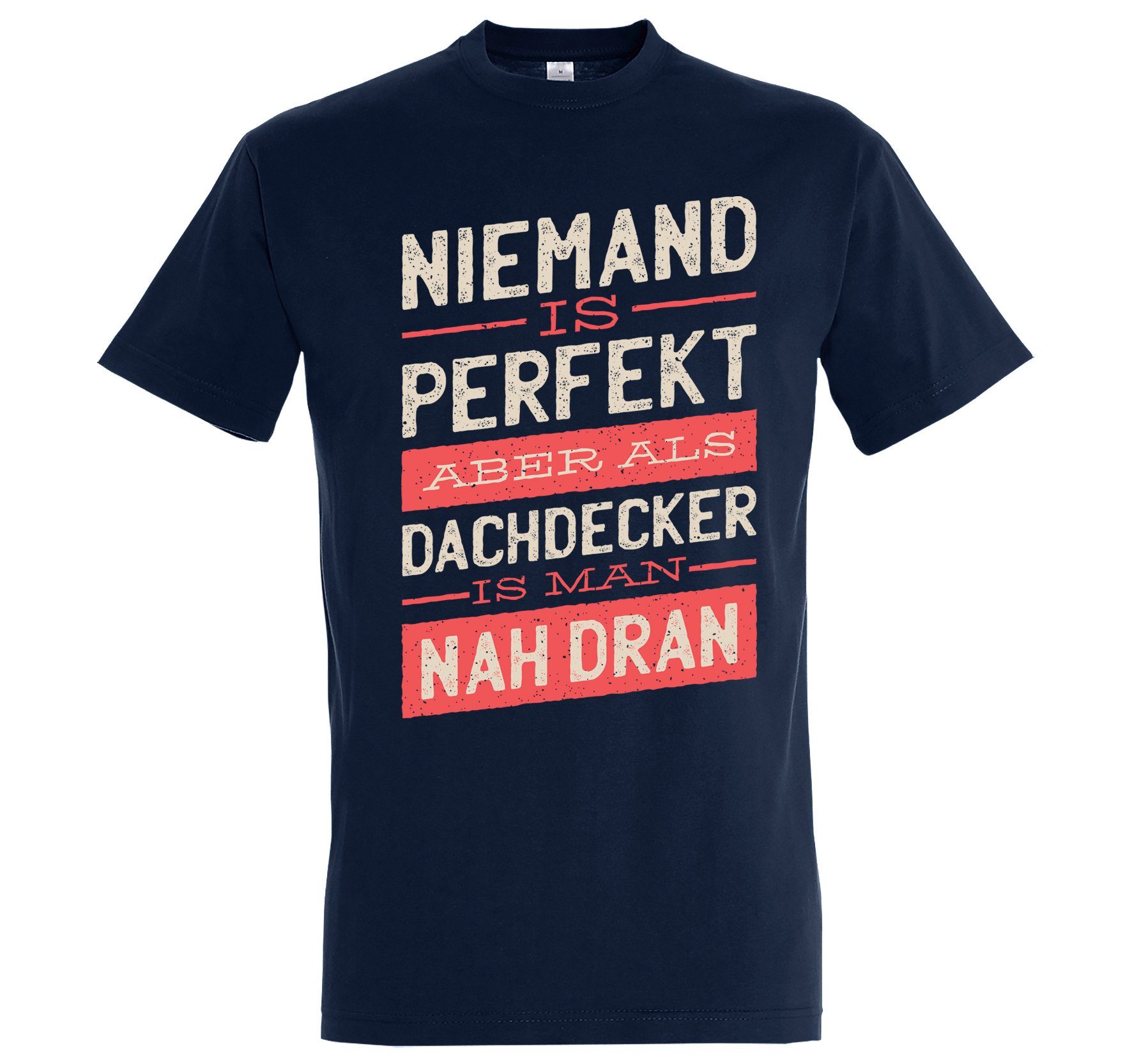 Shirt Spruch lustigem Youth Dachdecker Navyblau Frontprint Designz mit T-Shirt Herren