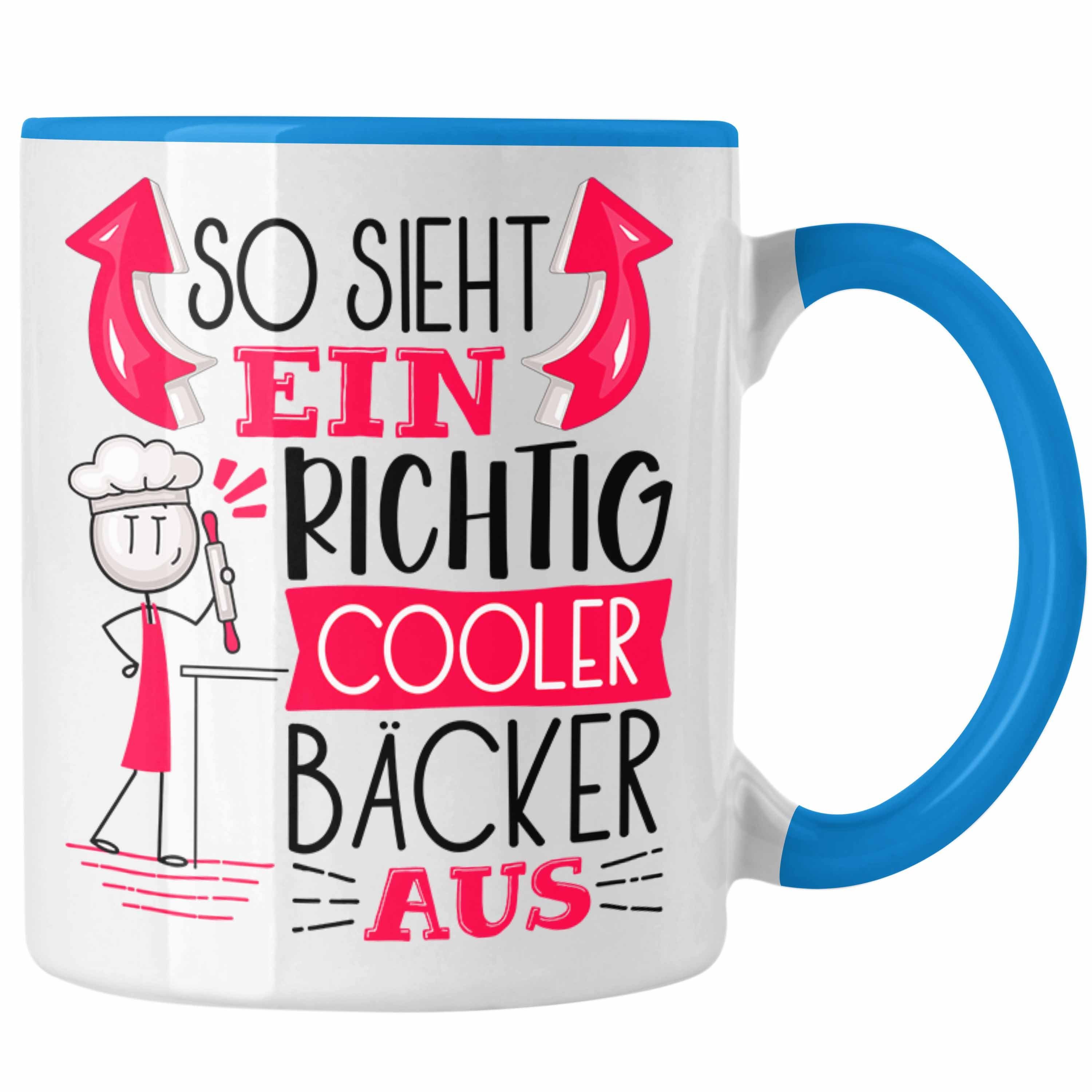 Trendation Tasse Bäcker Tasse Bäcker So Aus Ein Geschenki Sieht Geschenk Blau RIchtig Cooler