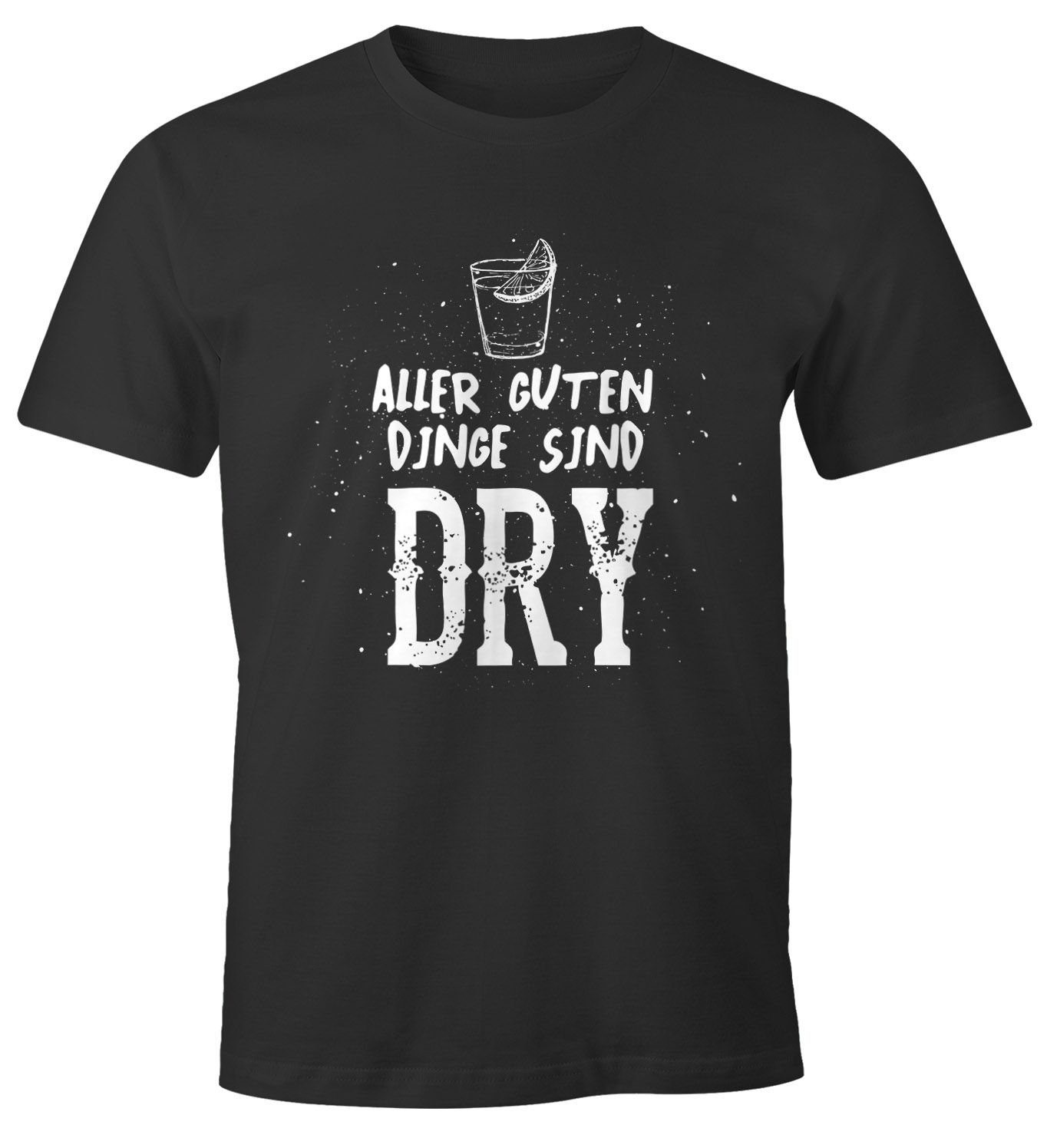 MoonWorks Print-Shirt Herren T-Shirt Aller guten Dinge sind DRY lustiges Trink Shirt Saufen Gin Party Moonworks® mit Print