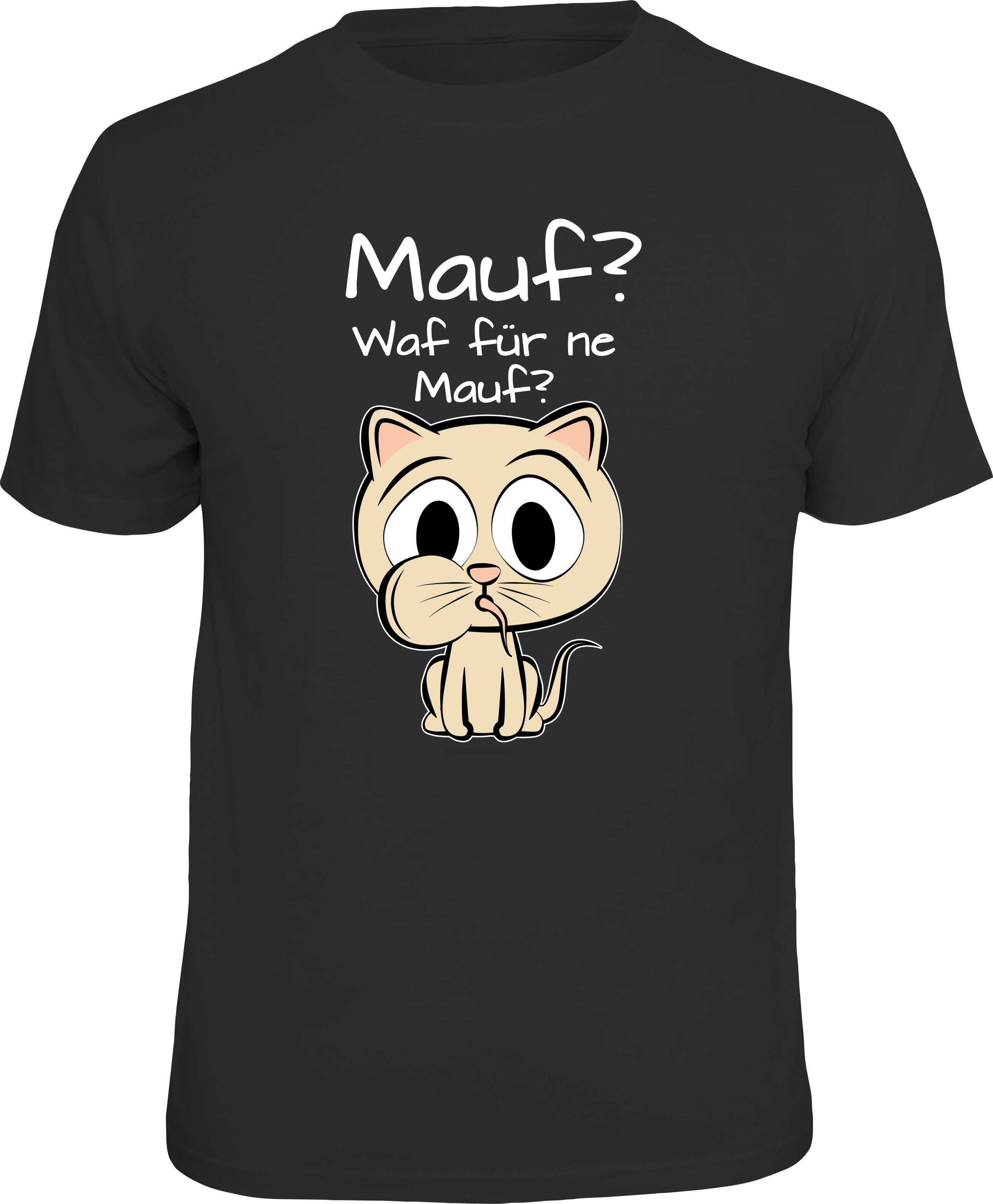 RAHMENLOS® T-Shirt für Katzenfreunde: Mauf? Waf für ne Mauf? günstig online kaufen