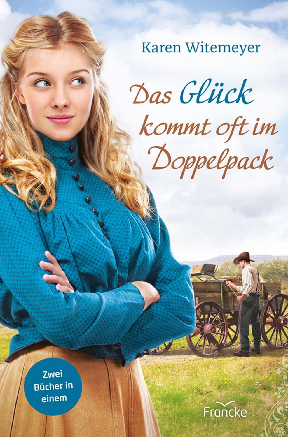 Das Glück kommt oft im Doppelpack / Karen Witemeyer