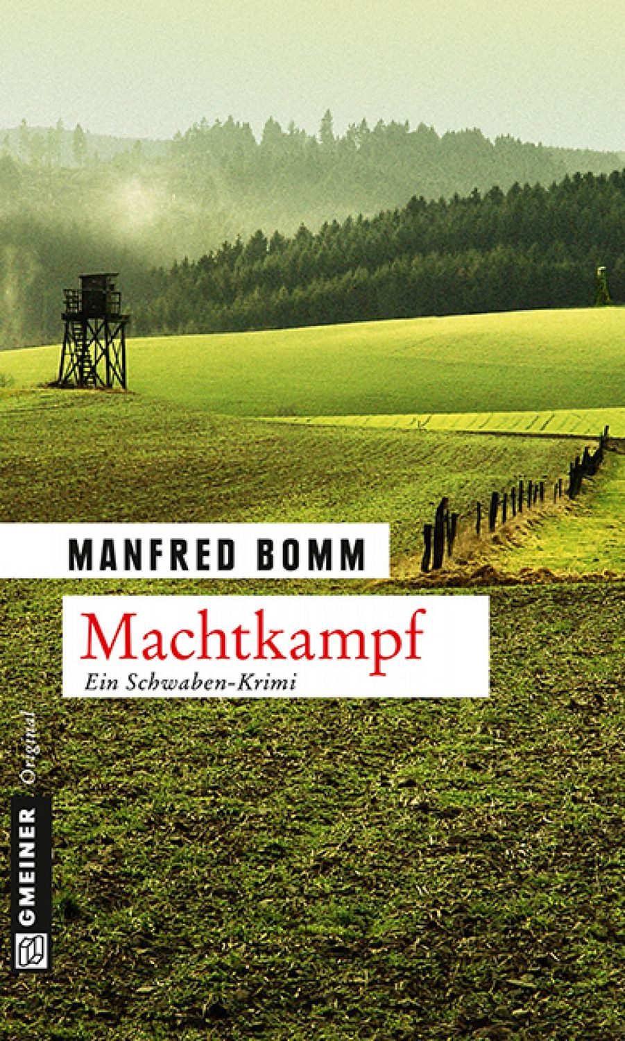 Machtkampf / August Häberle Band 14 Ein Schwaben-Krimi / Manfred Bomm