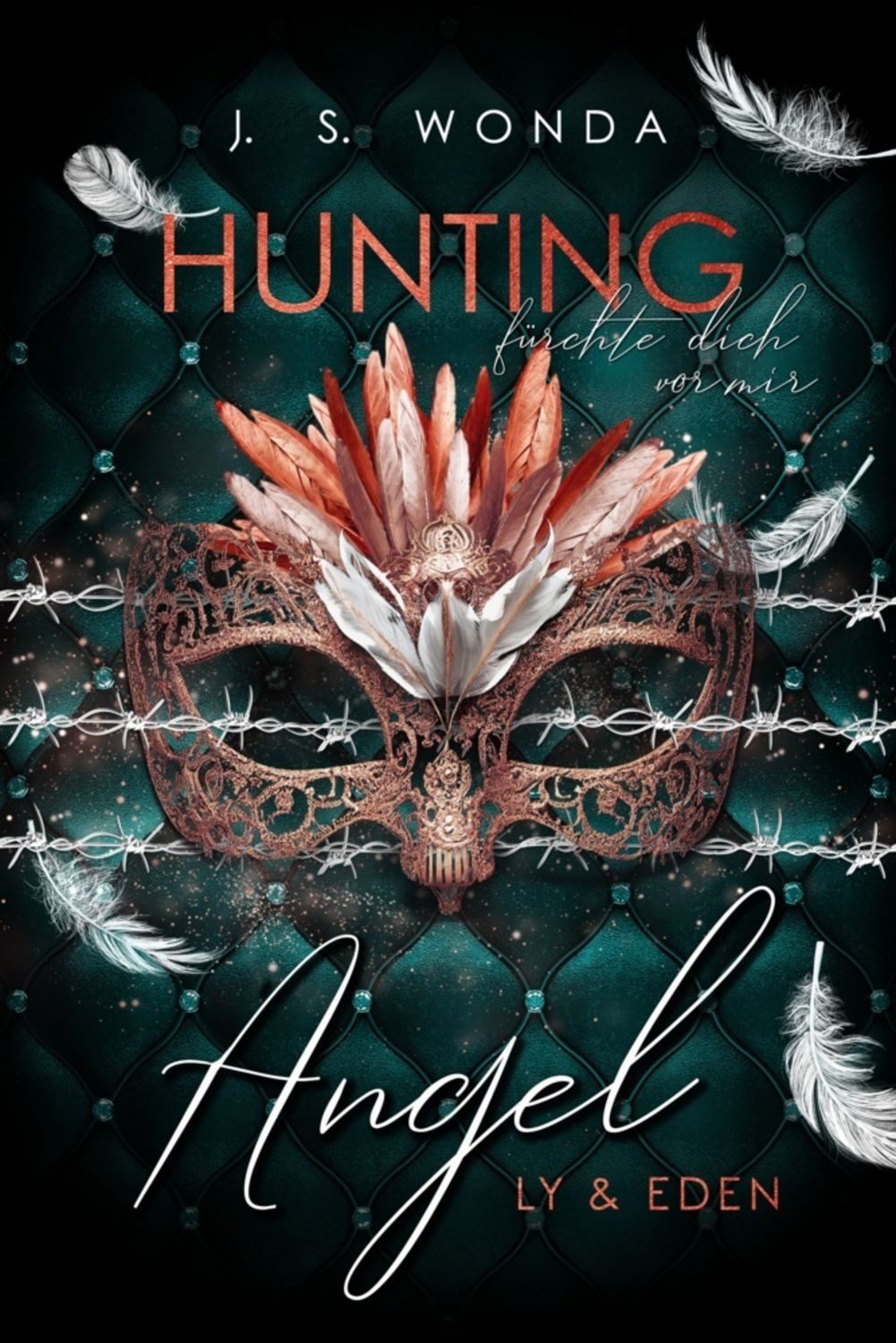 Hunting Angel 3 Fürchte dich vor mir / J. S. Wonda