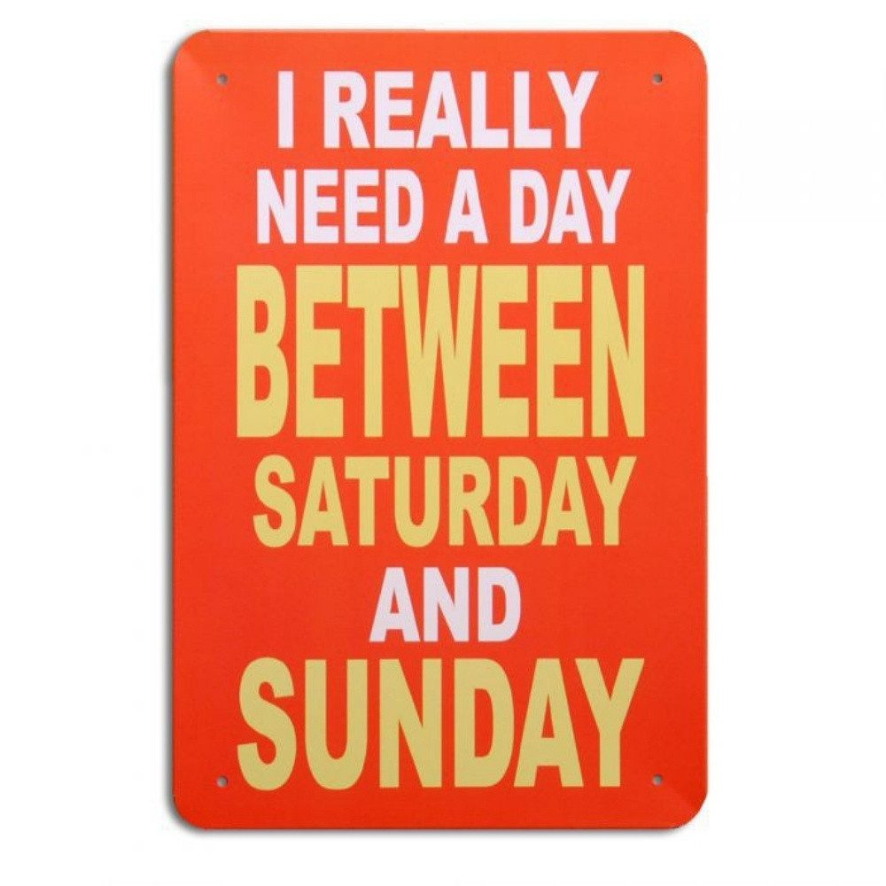 Metallbild Metallschild NEED A DAY Vintage Schild im Retro-Design