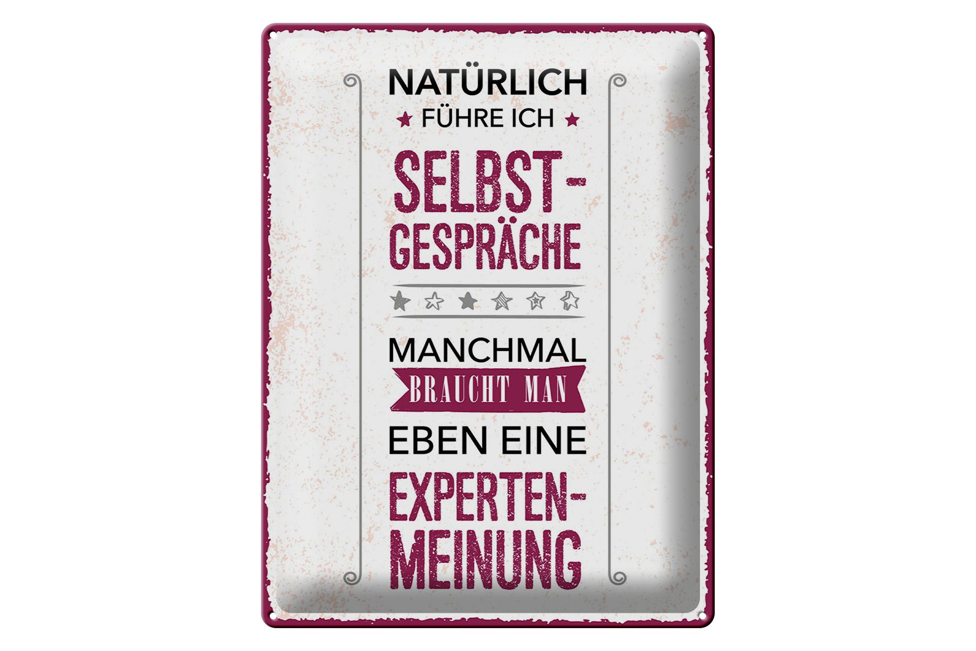 Femer GmbH Metallschild Spruch 30x40 cm Natürlich führe ich Selbstgespräche, (1 St), gewölbte Oberfläche, abgerundete Ecken, umgeschlagene Kanten