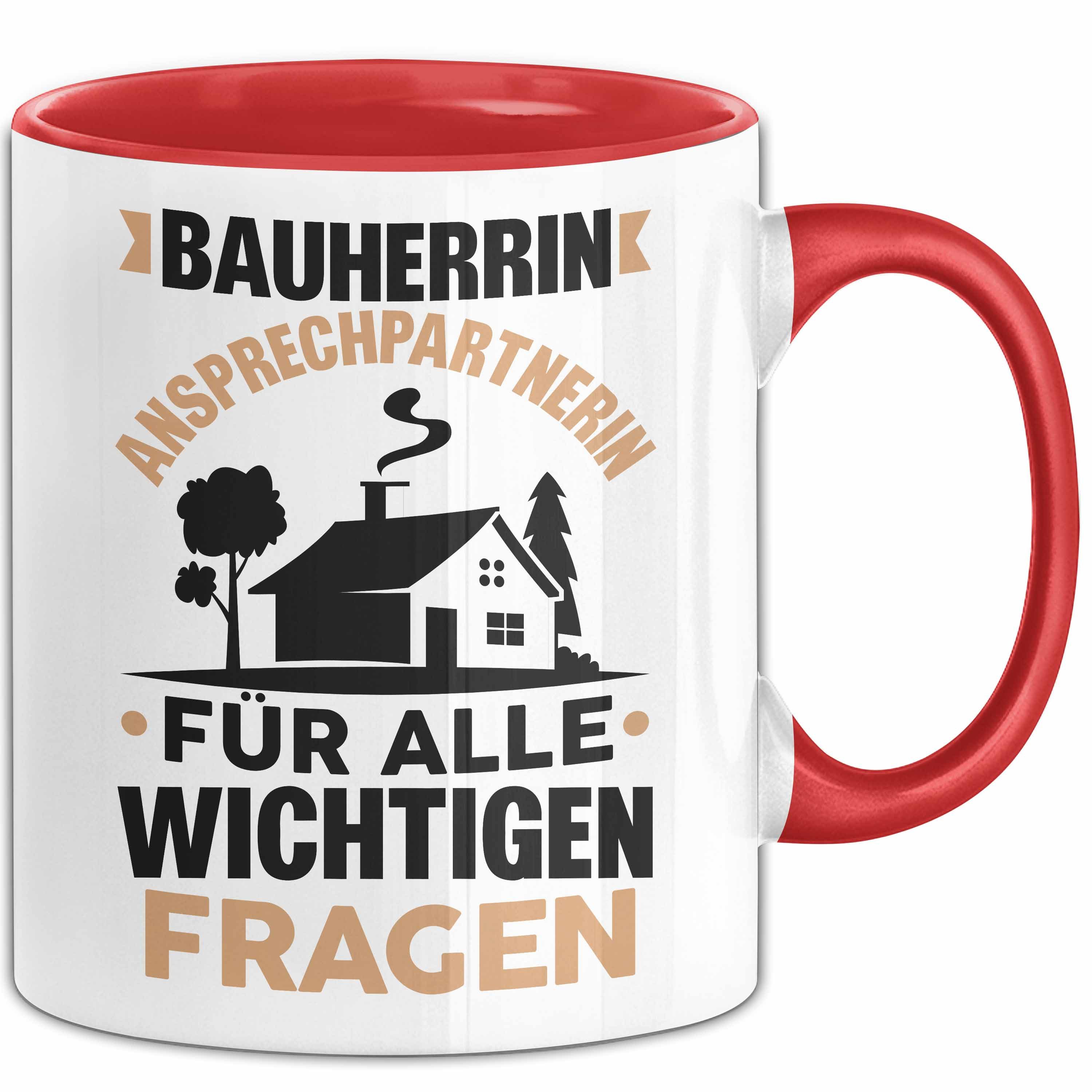 Tasse Bauherrin Tasse Geschenk Ansprechpartnerin Für Alle Wichtigen Fragen F