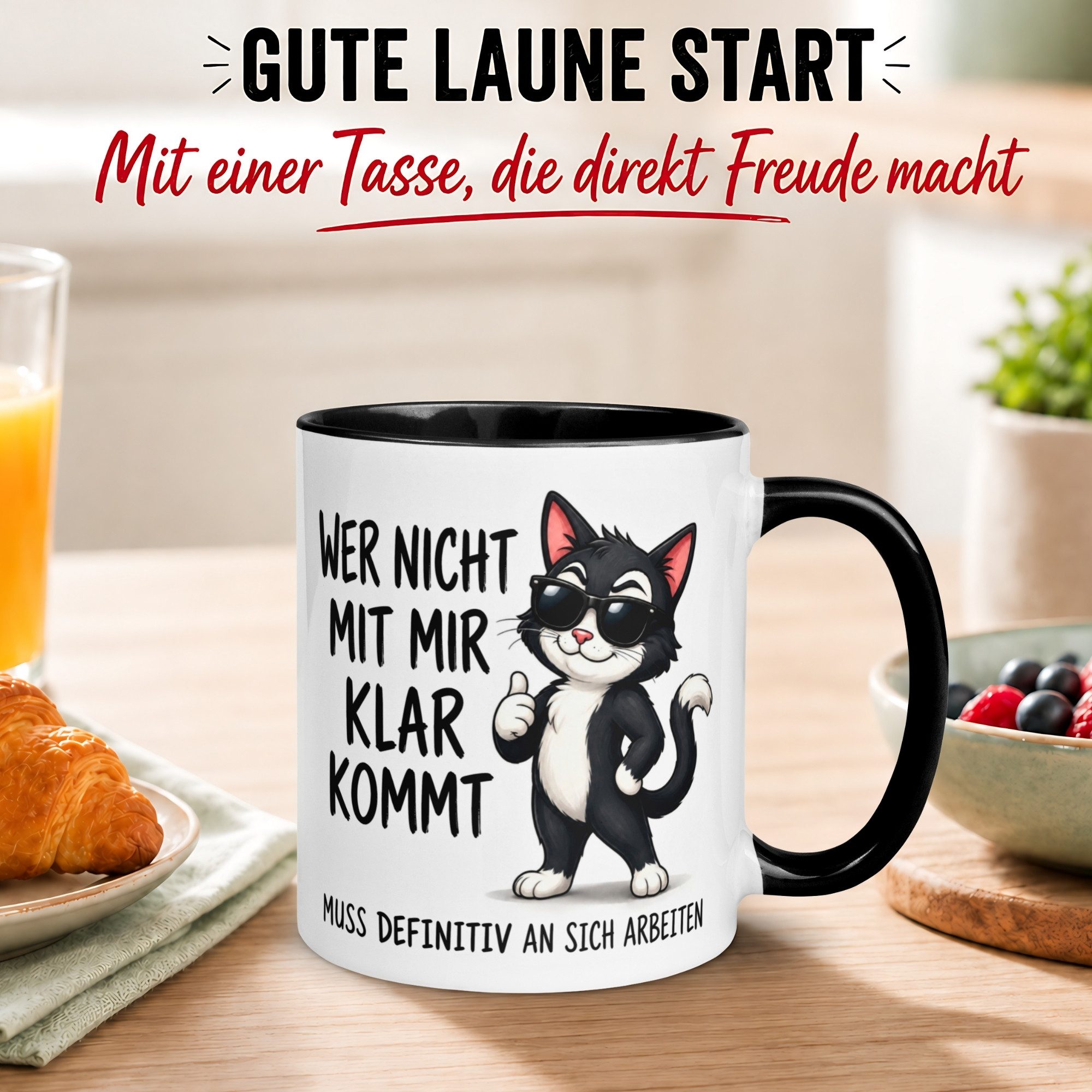 Momentals Tasse Katze – Wer nicht mit mir klar kommt – lustiger Katzen Geschenk Becher, Gratis Versand · Links-&Rechtshänder · Spülmaschinenfest