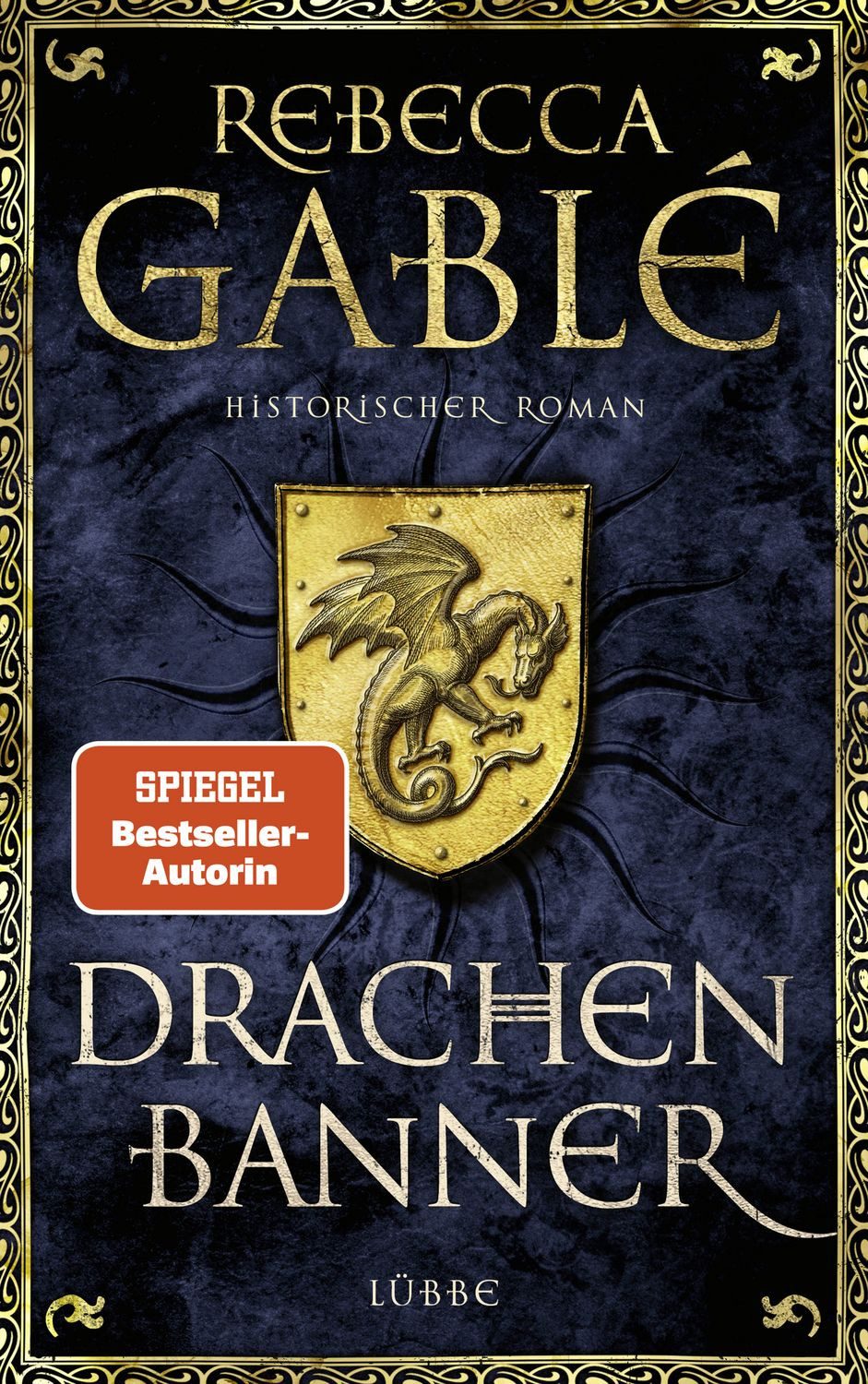 Drachenbanner / Rebecca Gablé, Ein Waringham-Roman