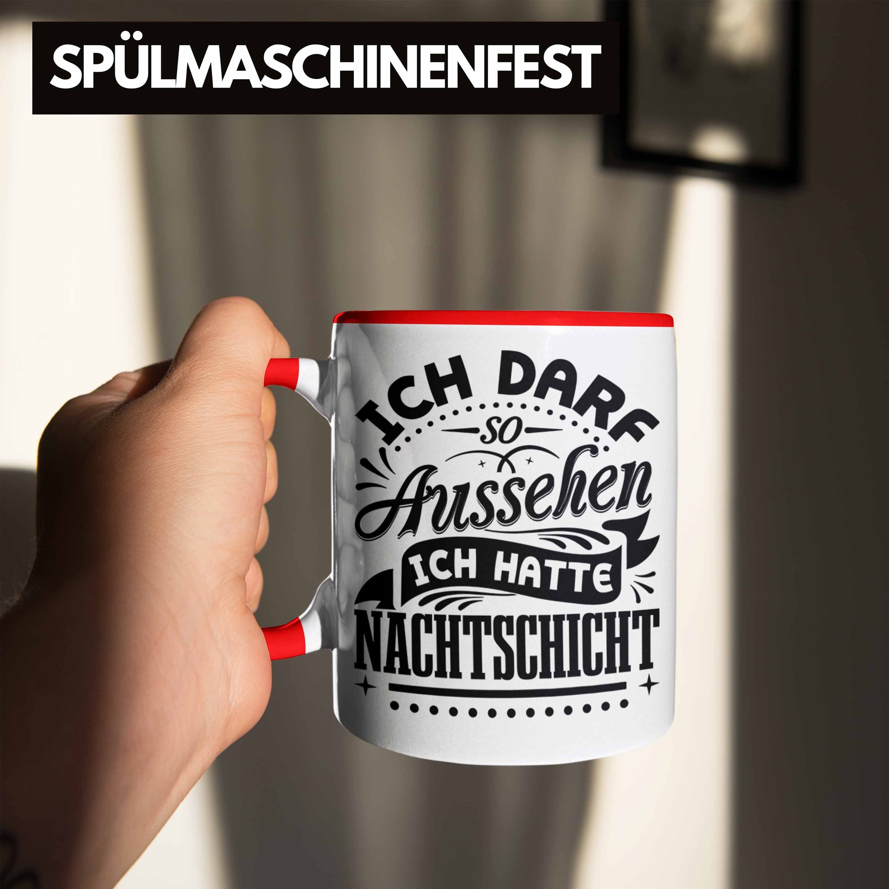 Tasse So Tasse Nachtschicht Kaffeetasse Ich Darf Trendation Geschenk Rot Au Nachtschichten