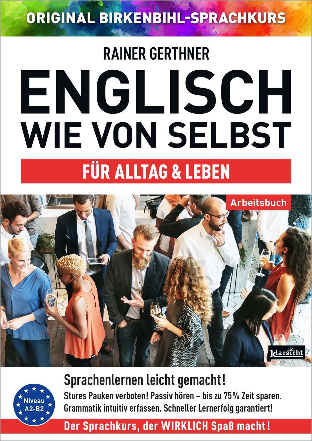 Arbeitsbuch zu Englisch wie von selbst für ALLTAG & LEBEN / Rainer Gerthner, Vera F. Birkenbihl