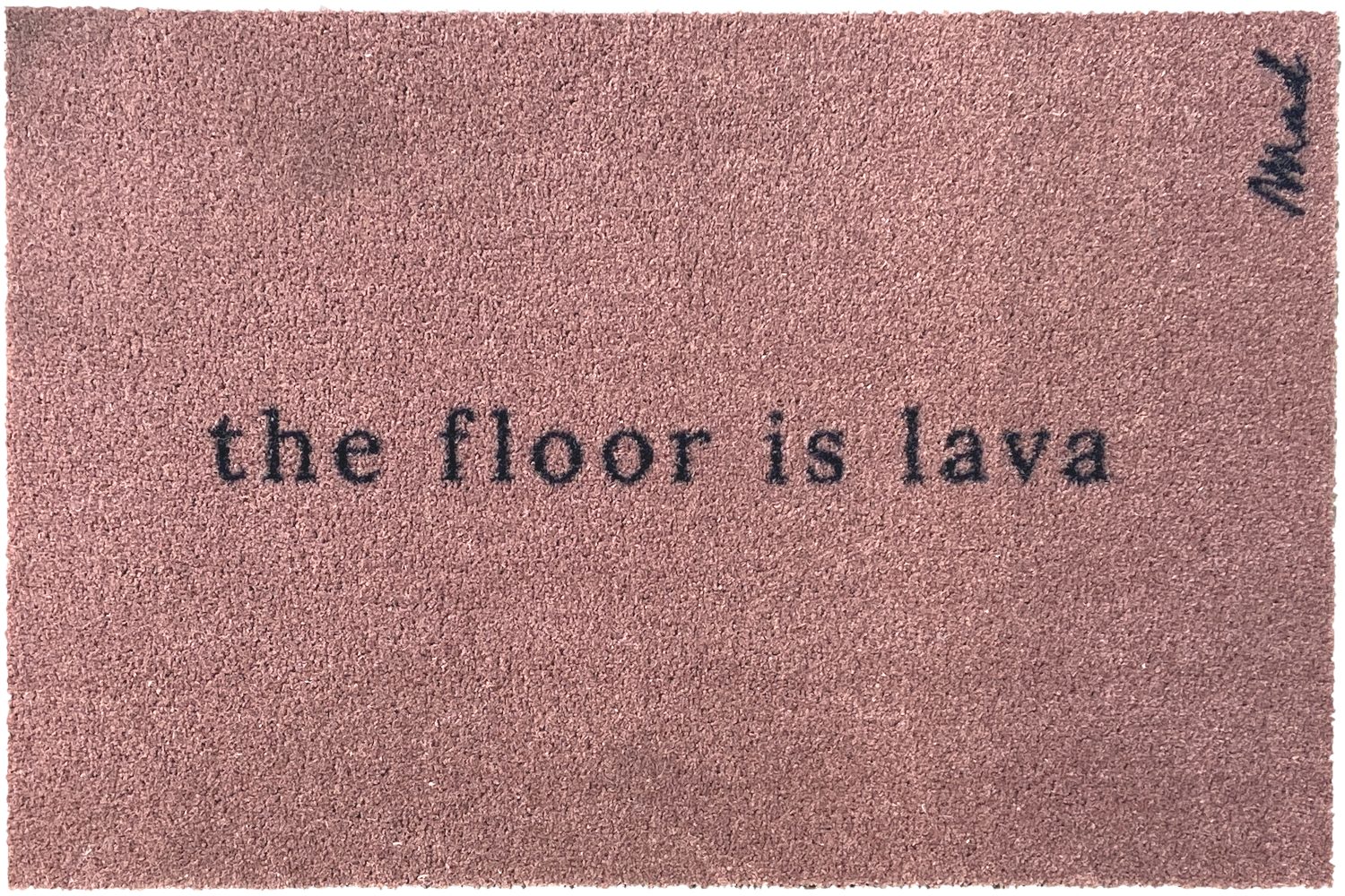 Fußmatte Abby, Mad about Mats, Türvorleger, Haustür, Treppenhaus, Flur, Mit Spruch "The Floor is Lava", Otdoor & Indoor, Dusty Pink, Maschinenwaschbar, Rutschfest, 50 x 75 cm