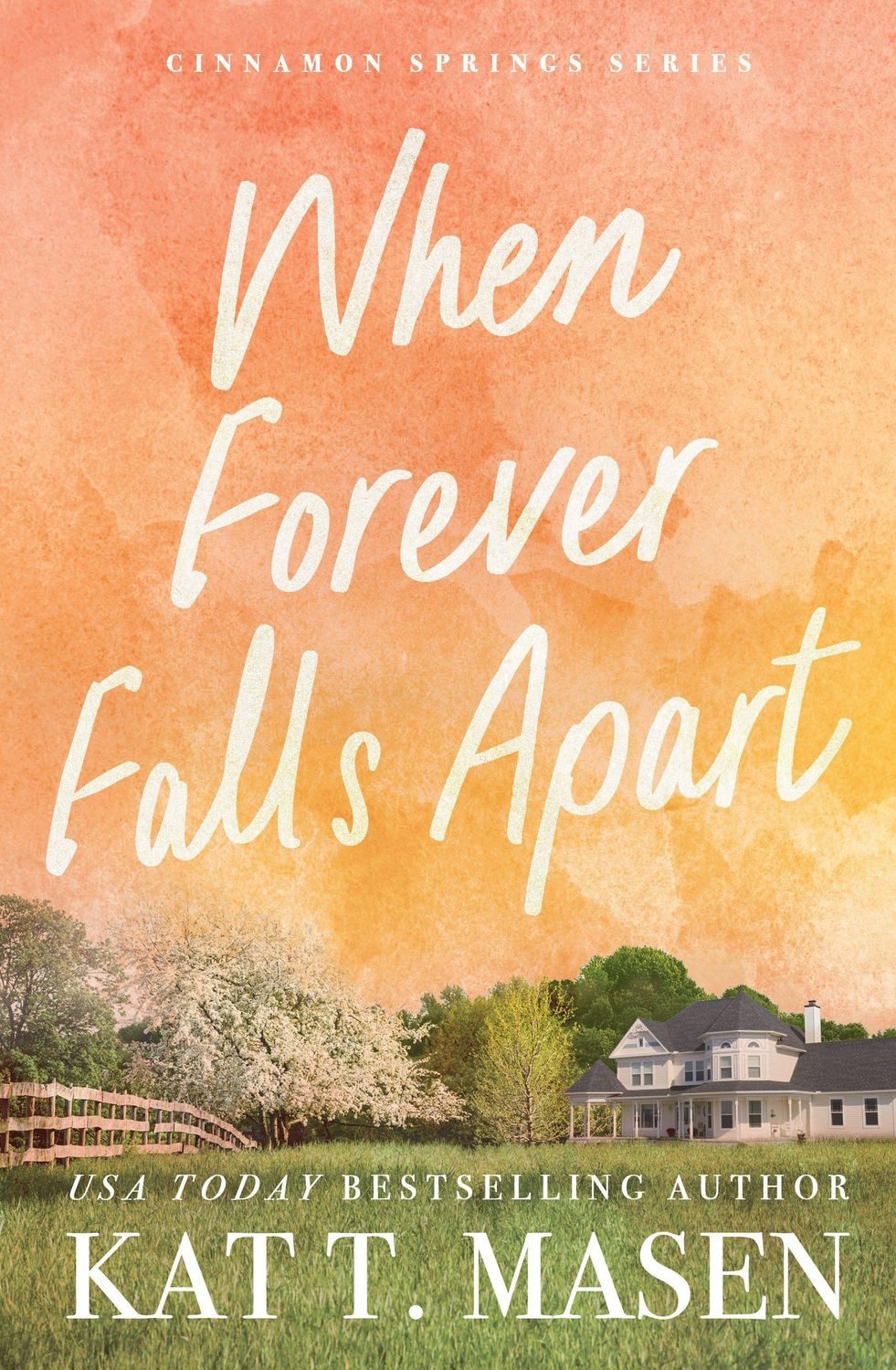 When Forever Falls Apart / Kat T. Masen