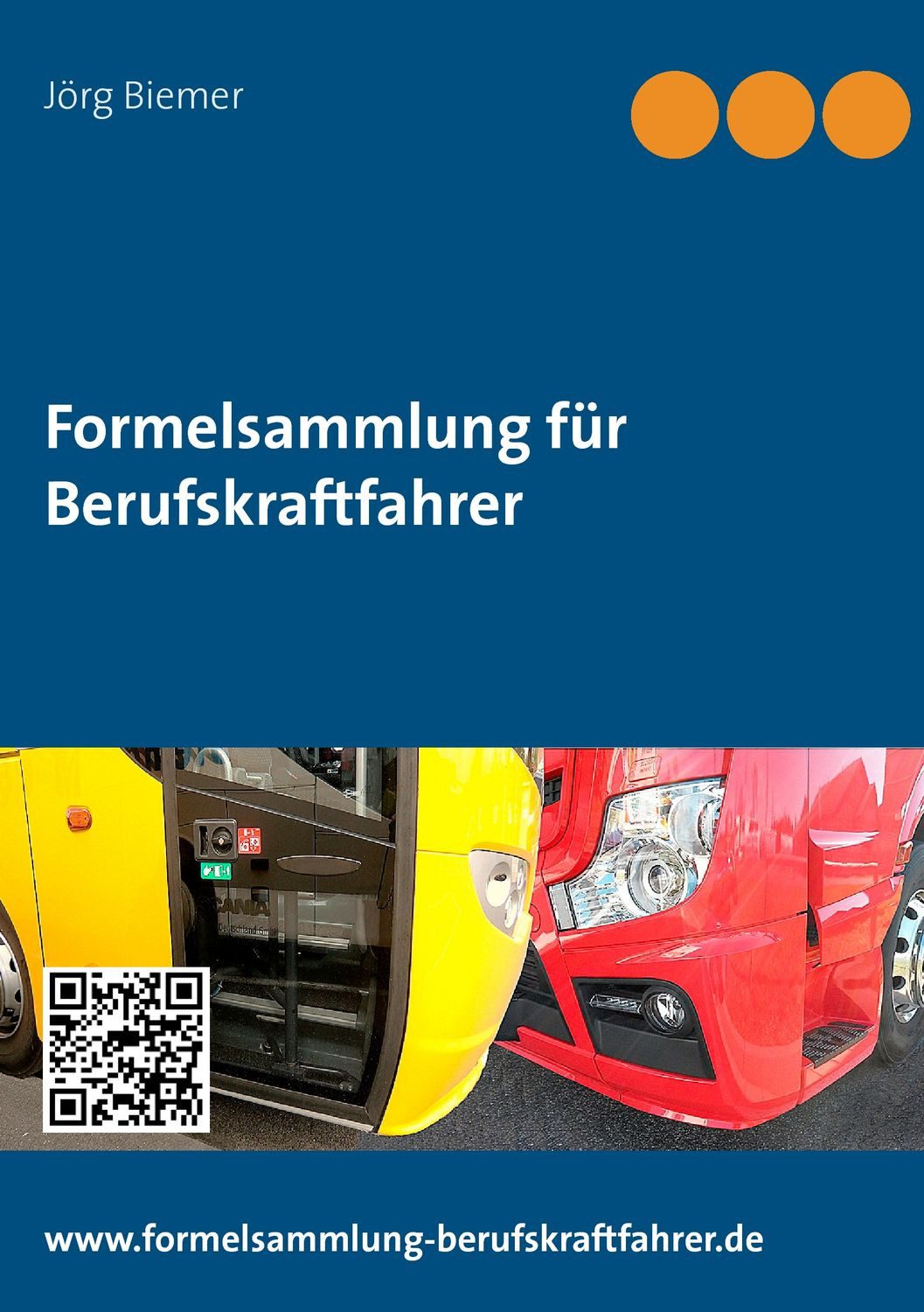 Formelsammlung für Berufskraftfahrer / Jörg Biemer