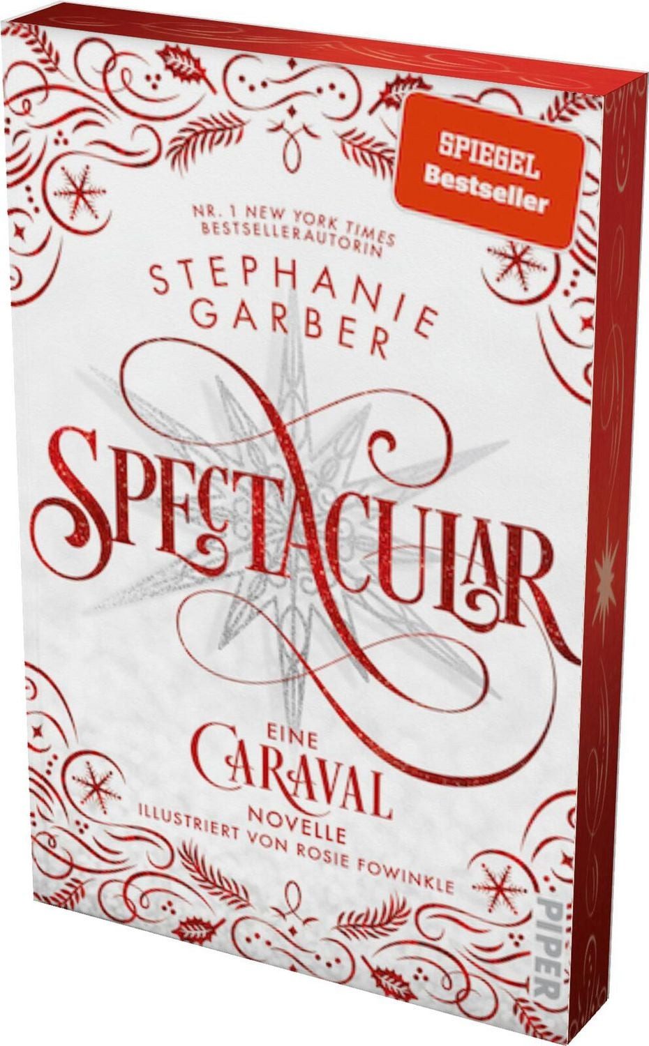 Spectacular / Stephanie Garber, Eine Caraval-Novelle, Bezaubernd und fantasievoll: Die BookTok-Sensation!